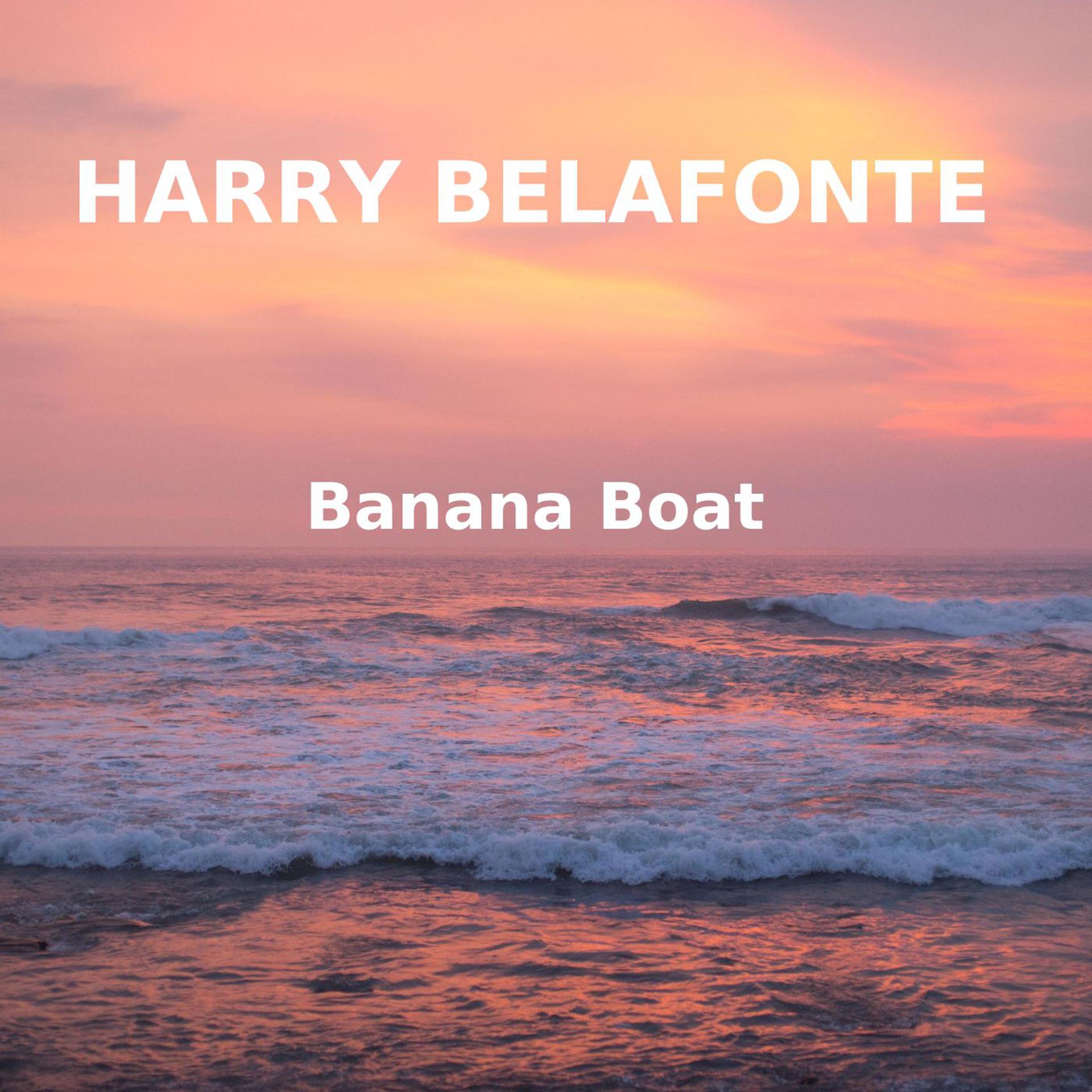 Постер альбома Banana Boat (Day -O)