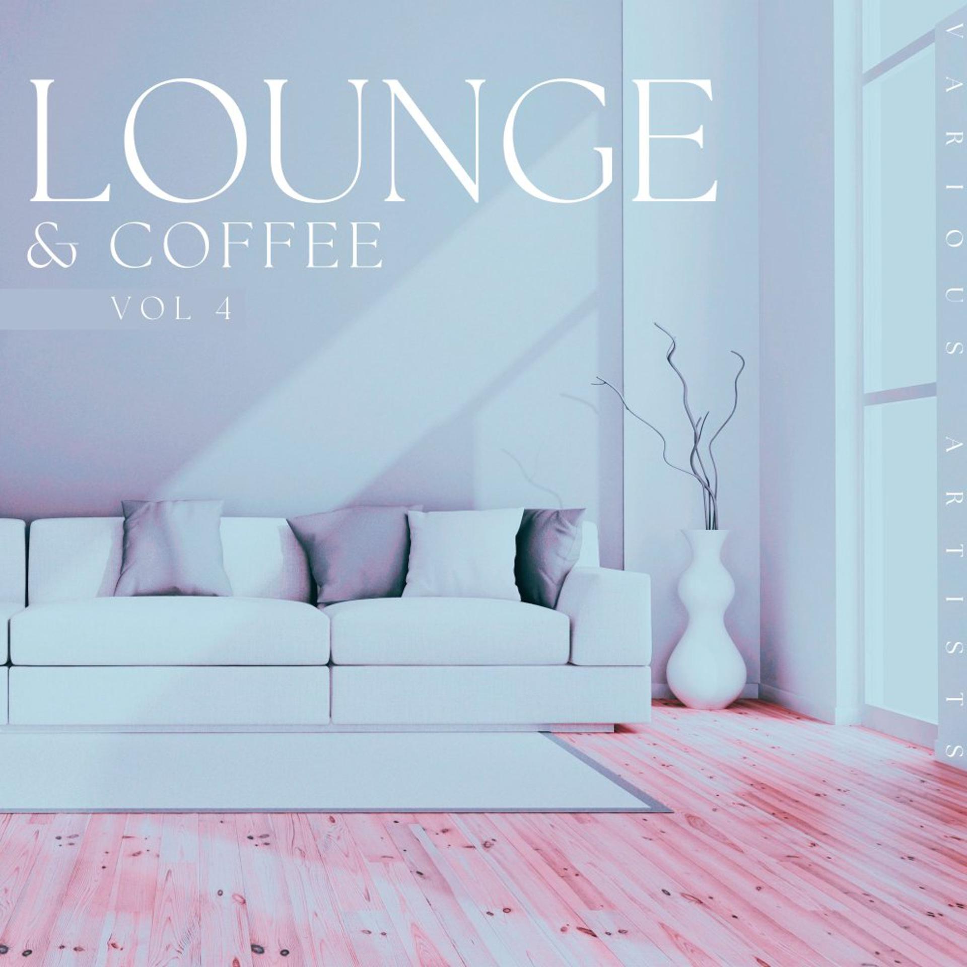 Постер альбома Lounge & Coffee, Vol. 4