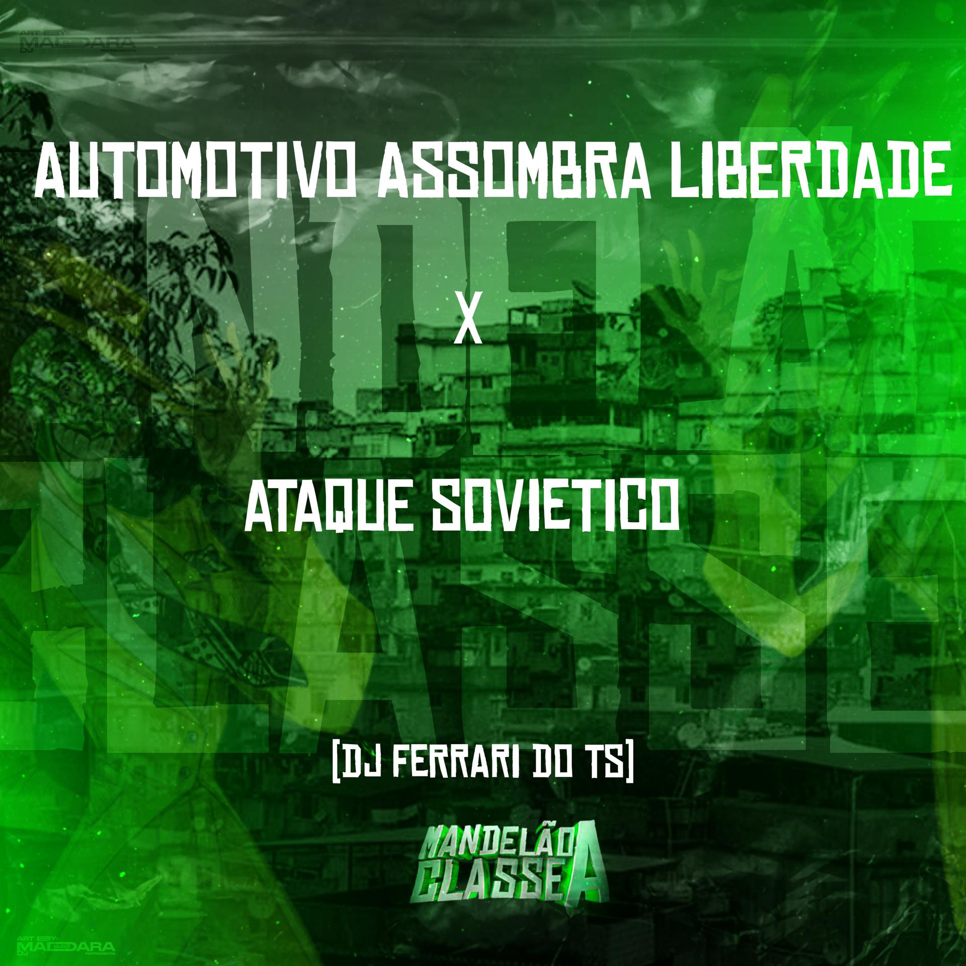 Постер альбома Automotivo Assombra Liberdade X Ataque Soviético