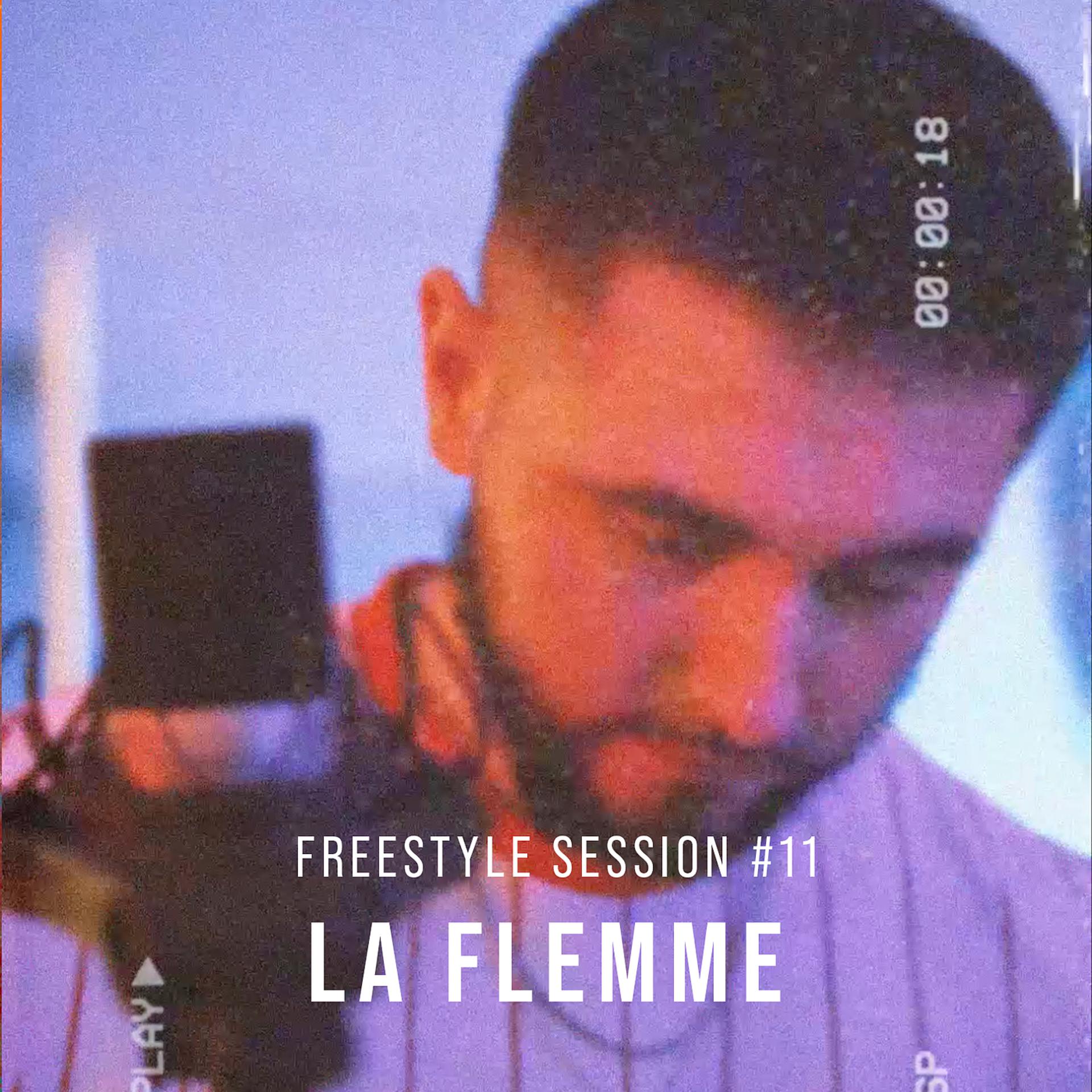 Постер альбома Freestyle Session #11 La flemme