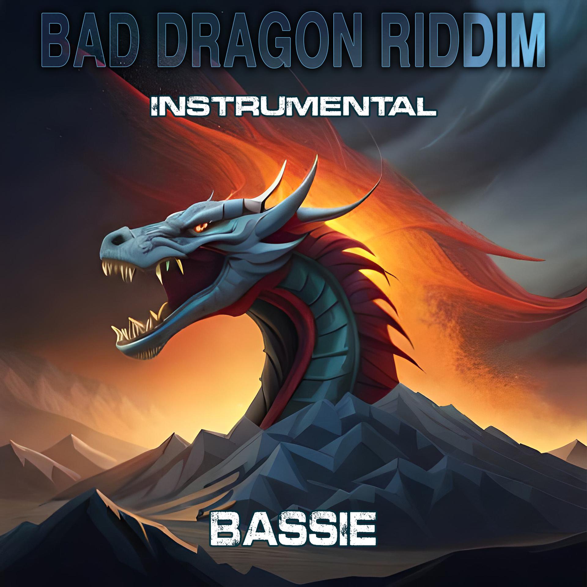 Постер альбома Bad Dragon Riddim Instrumental