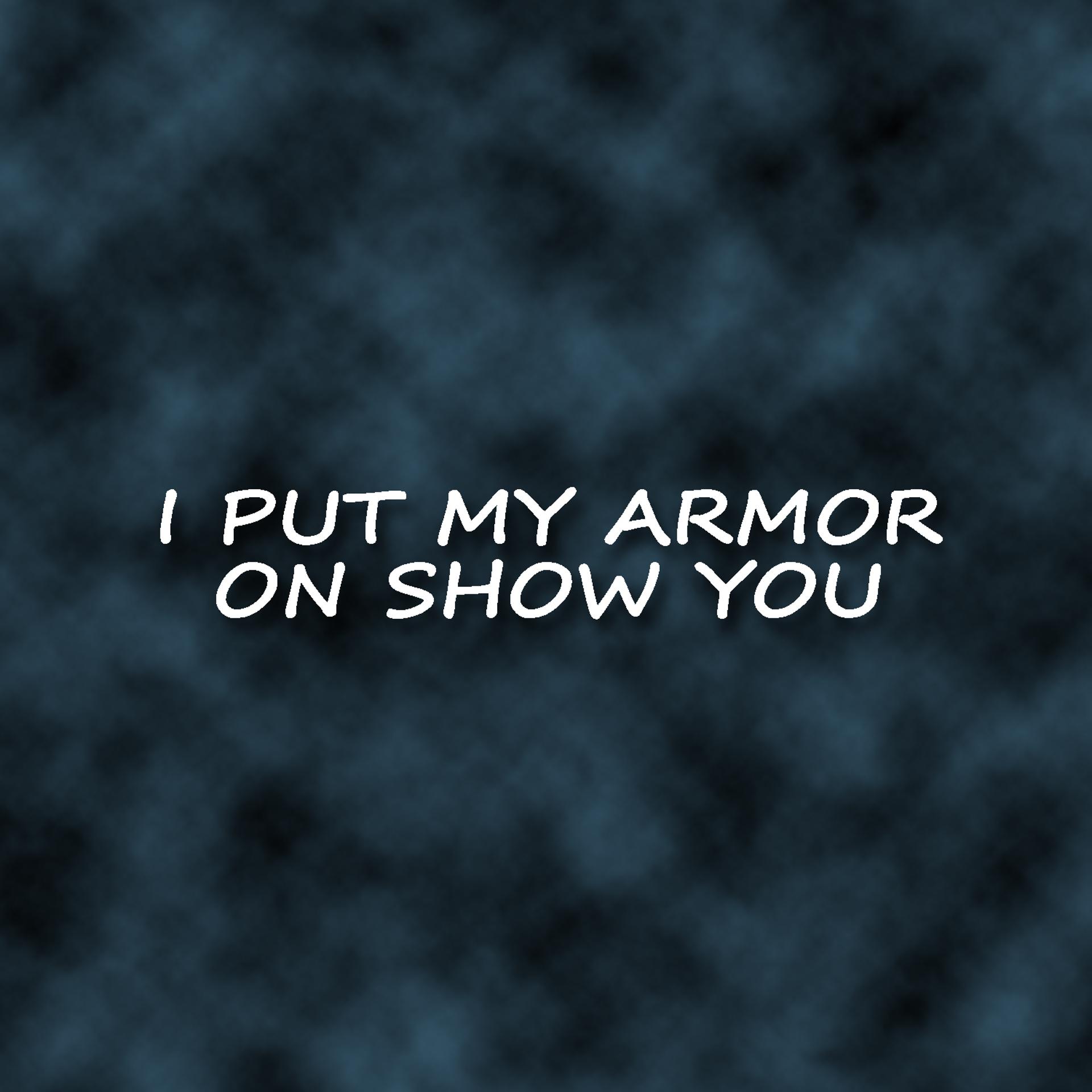 Постер альбома I Put My Armor on Show You