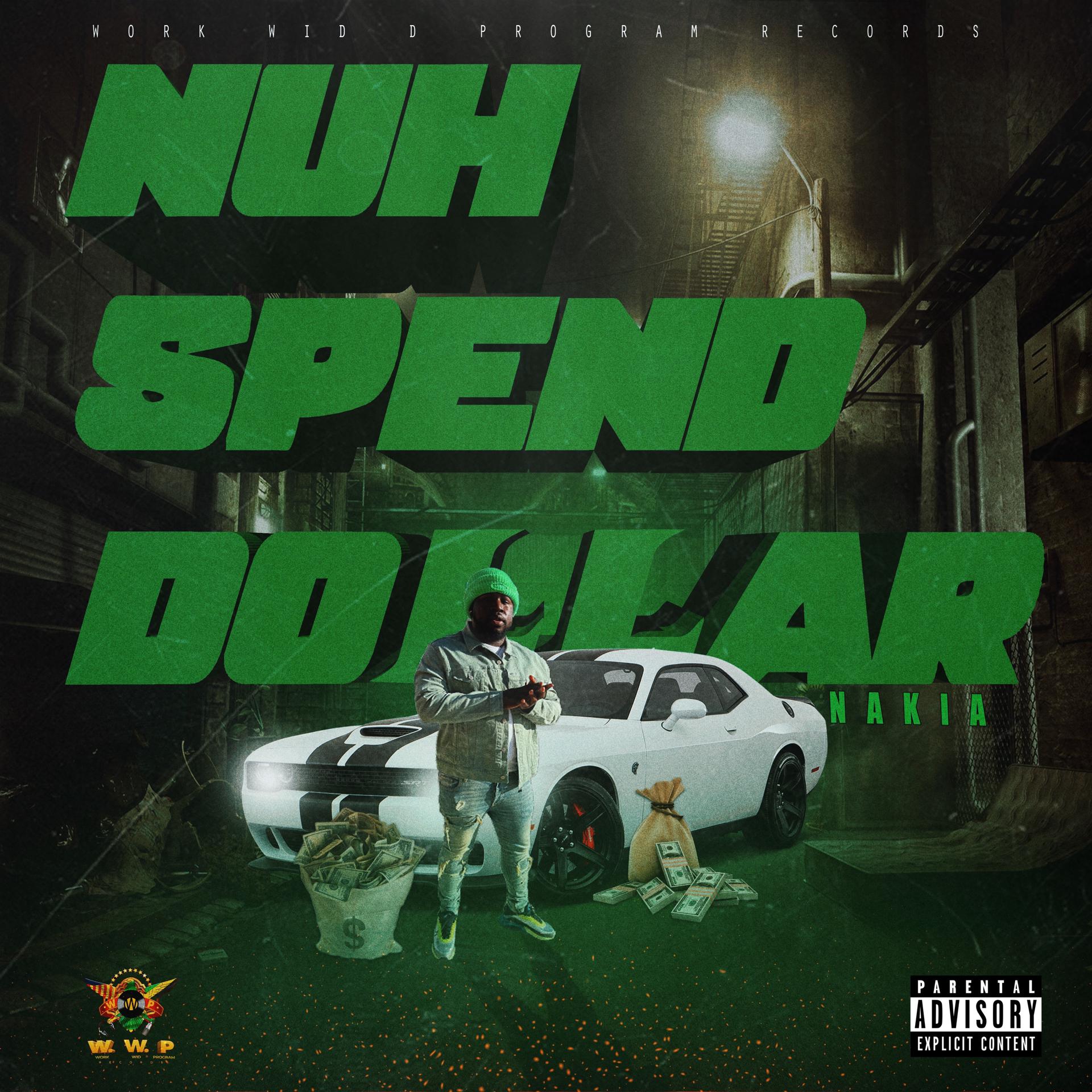 Постер альбома Nuh Spend Dollar