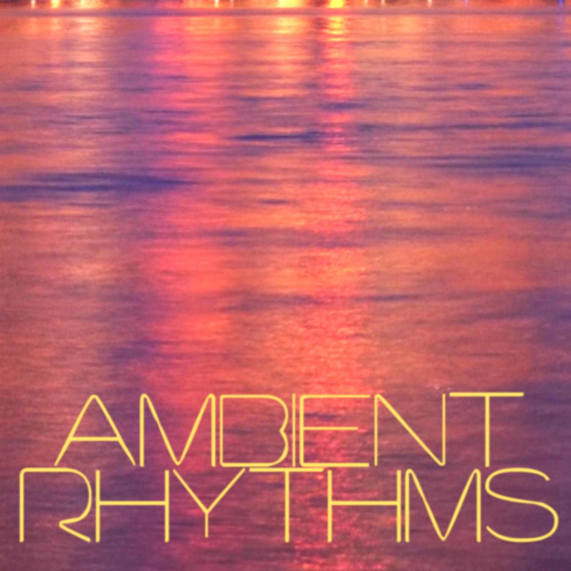 Постер альбома Ambient Rhythms