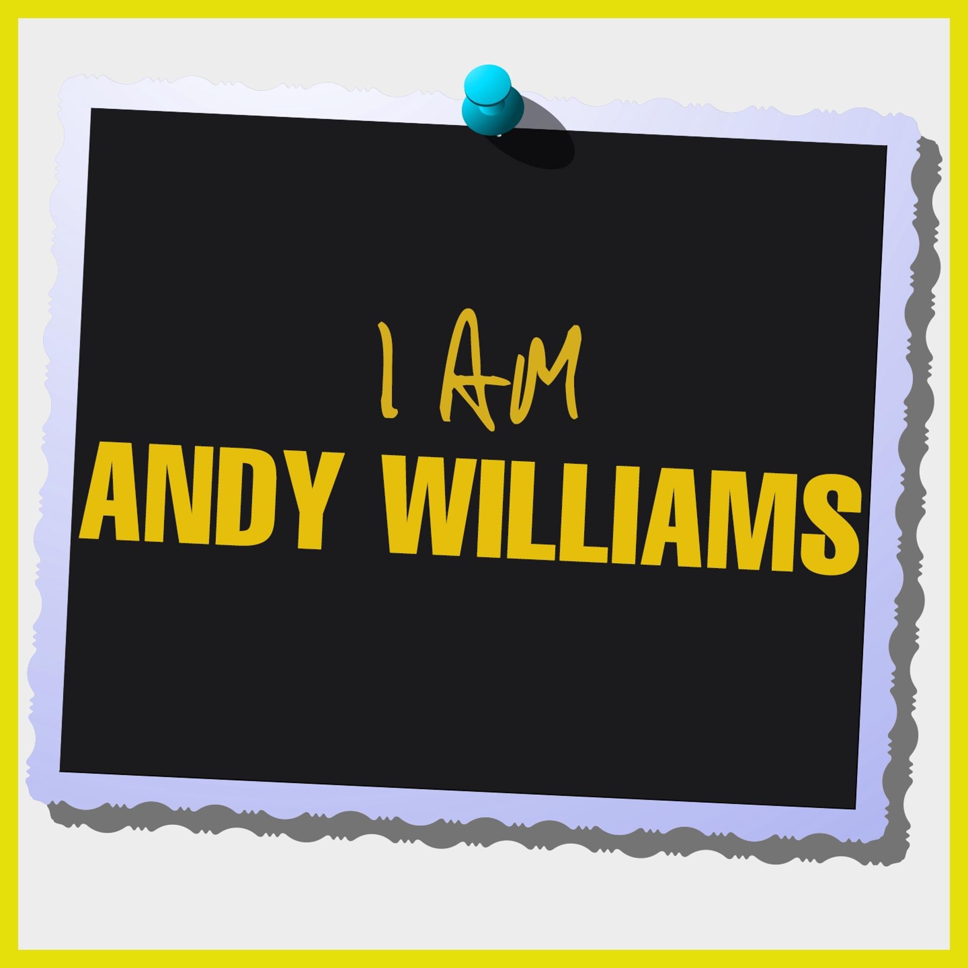Постер альбома I Am Andy Williams