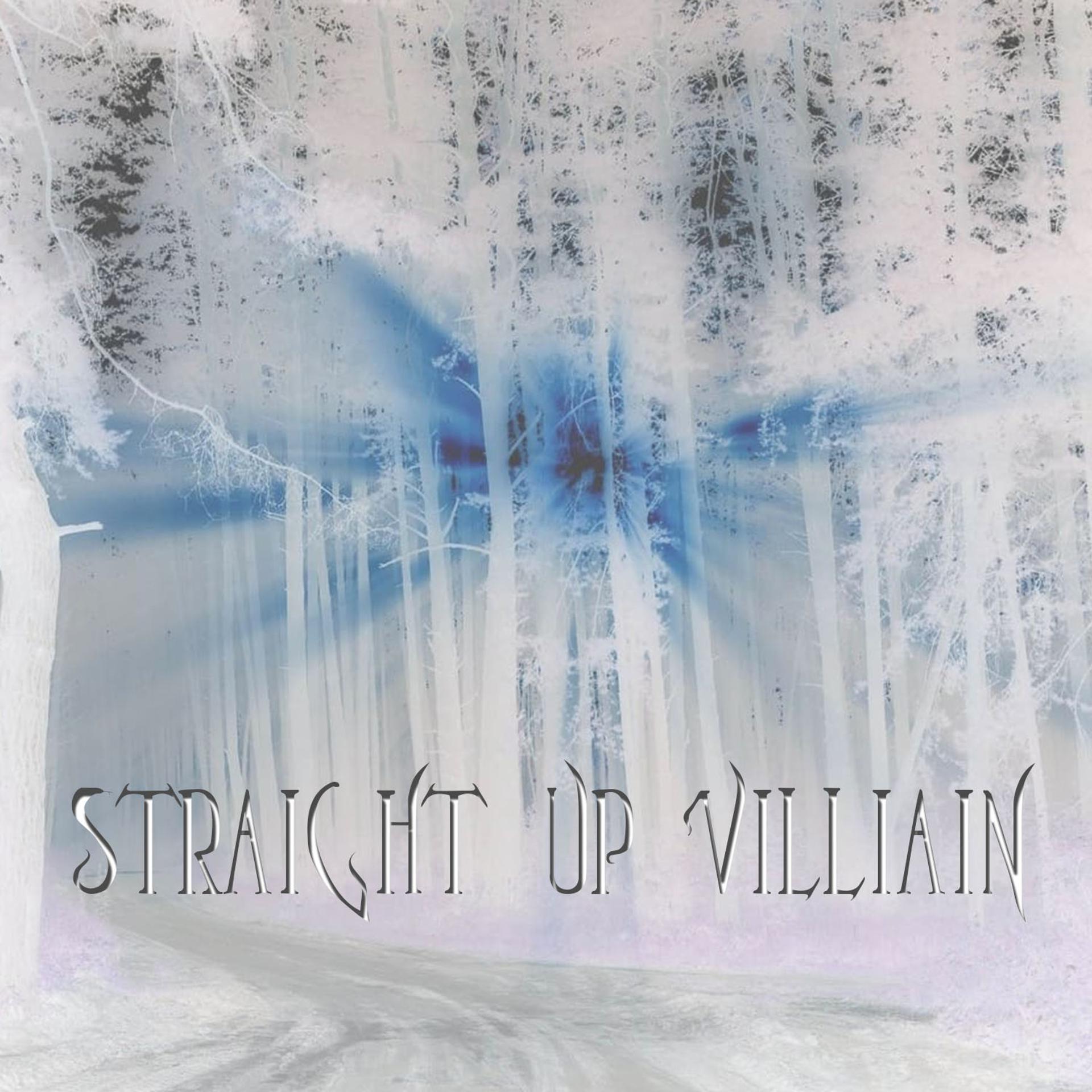 Постер альбома Straight up Villiain