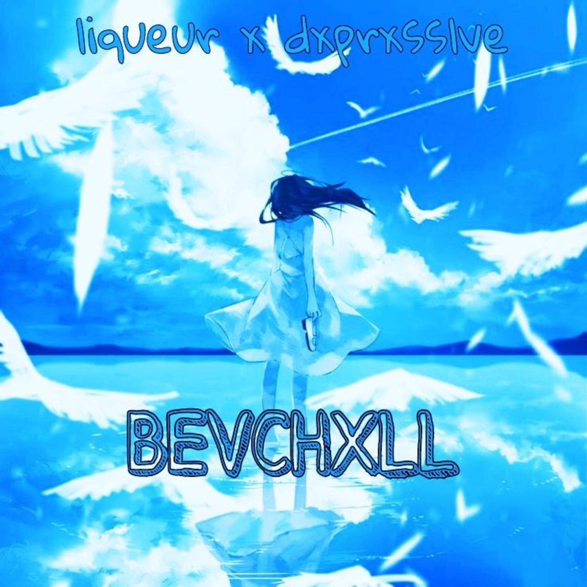 Постер альбома BEVCHVXLL