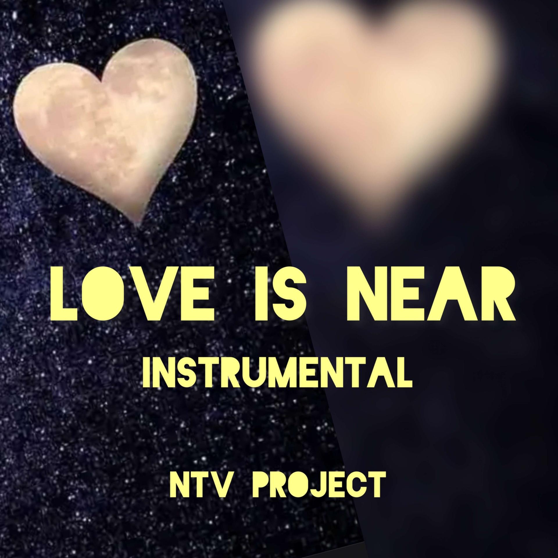 Постер альбома Love is near (Instrumental)
