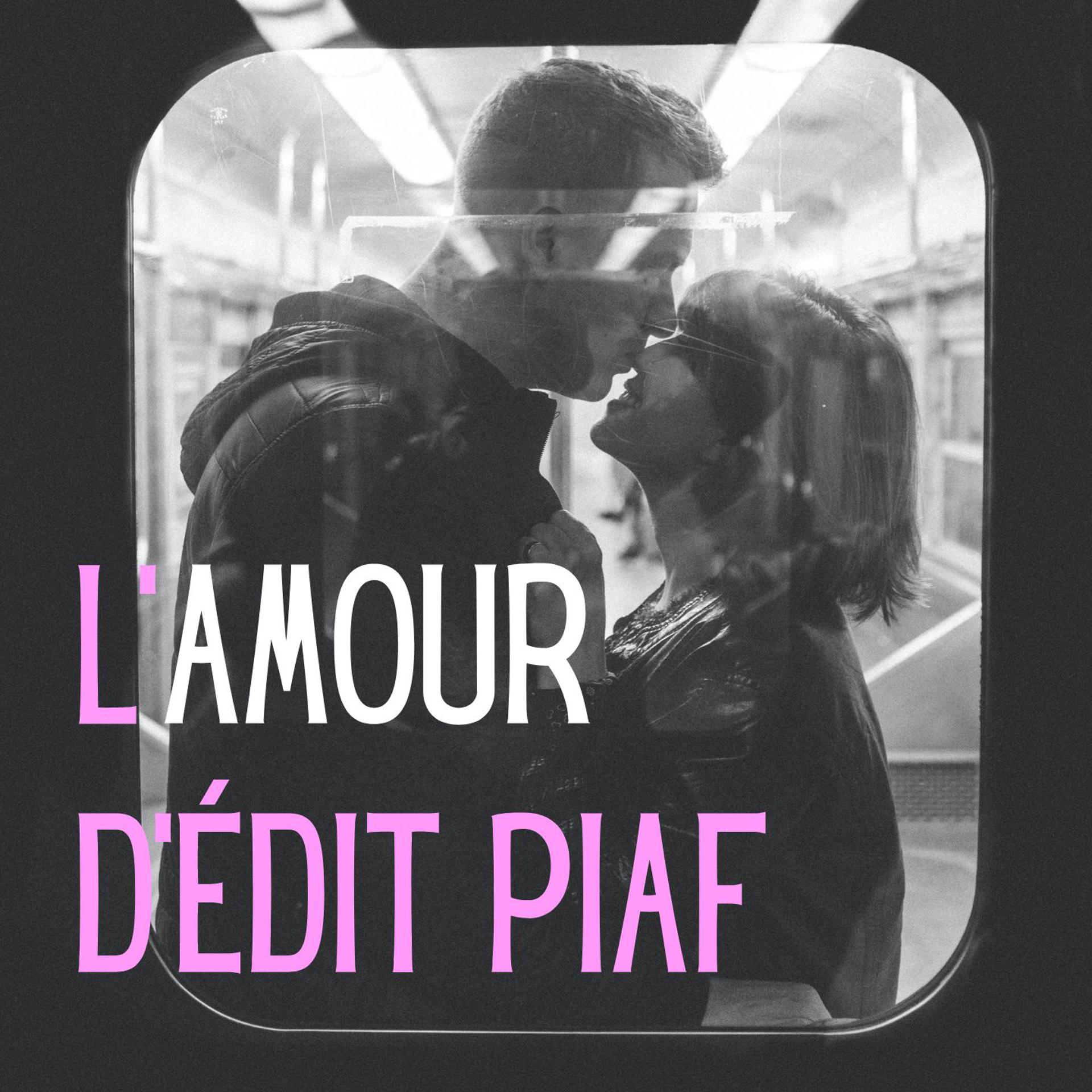 Постер альбома L'Amour d'Édith Piaf