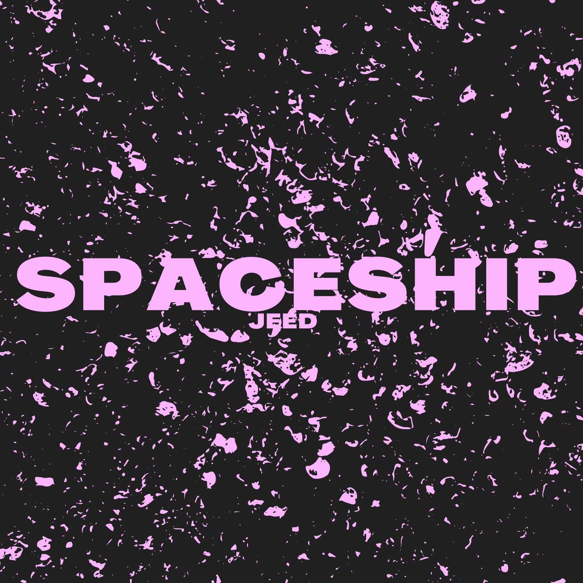 Постер альбома SPACESHIP