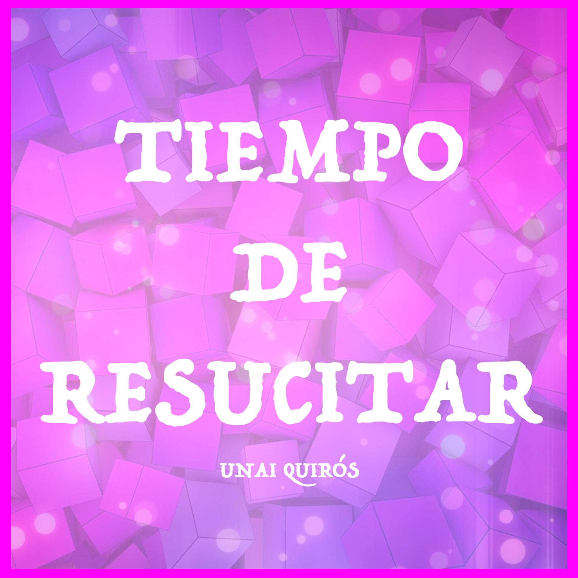 Постер альбома Tiempo de Resucitar