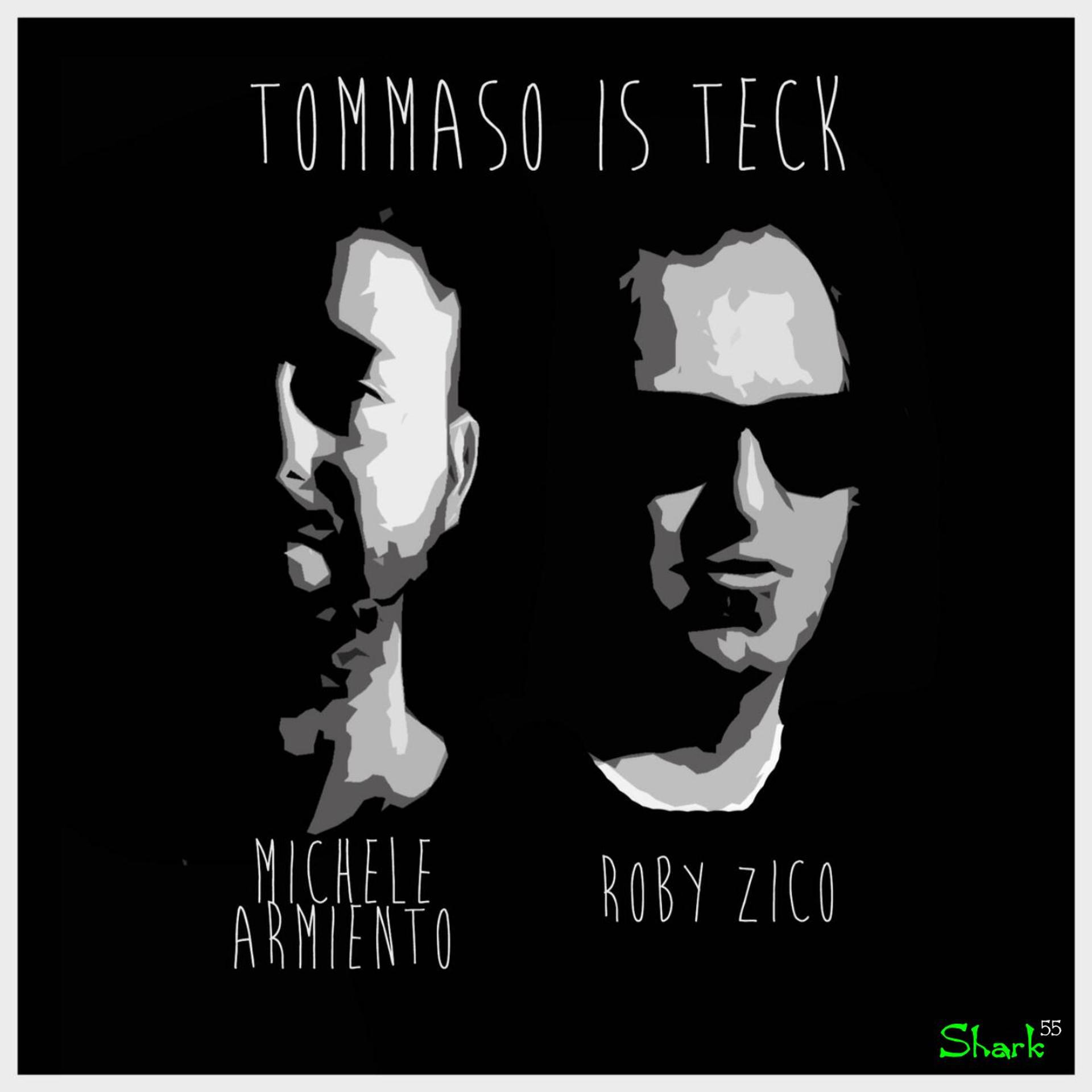 Постер альбома Tommaso Is Teck