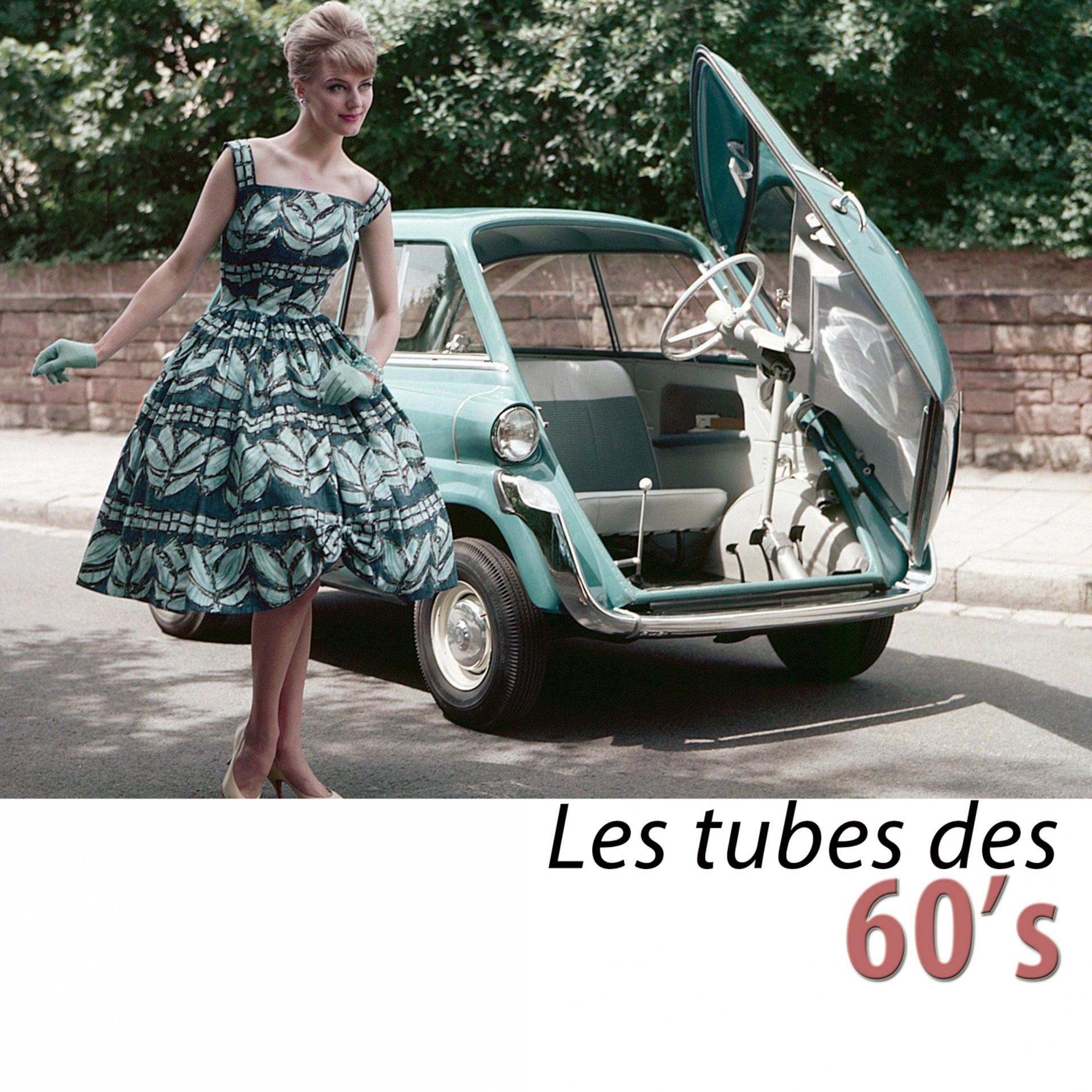 Постер альбома Les tubes des 60's (100 classiques remasterisés)