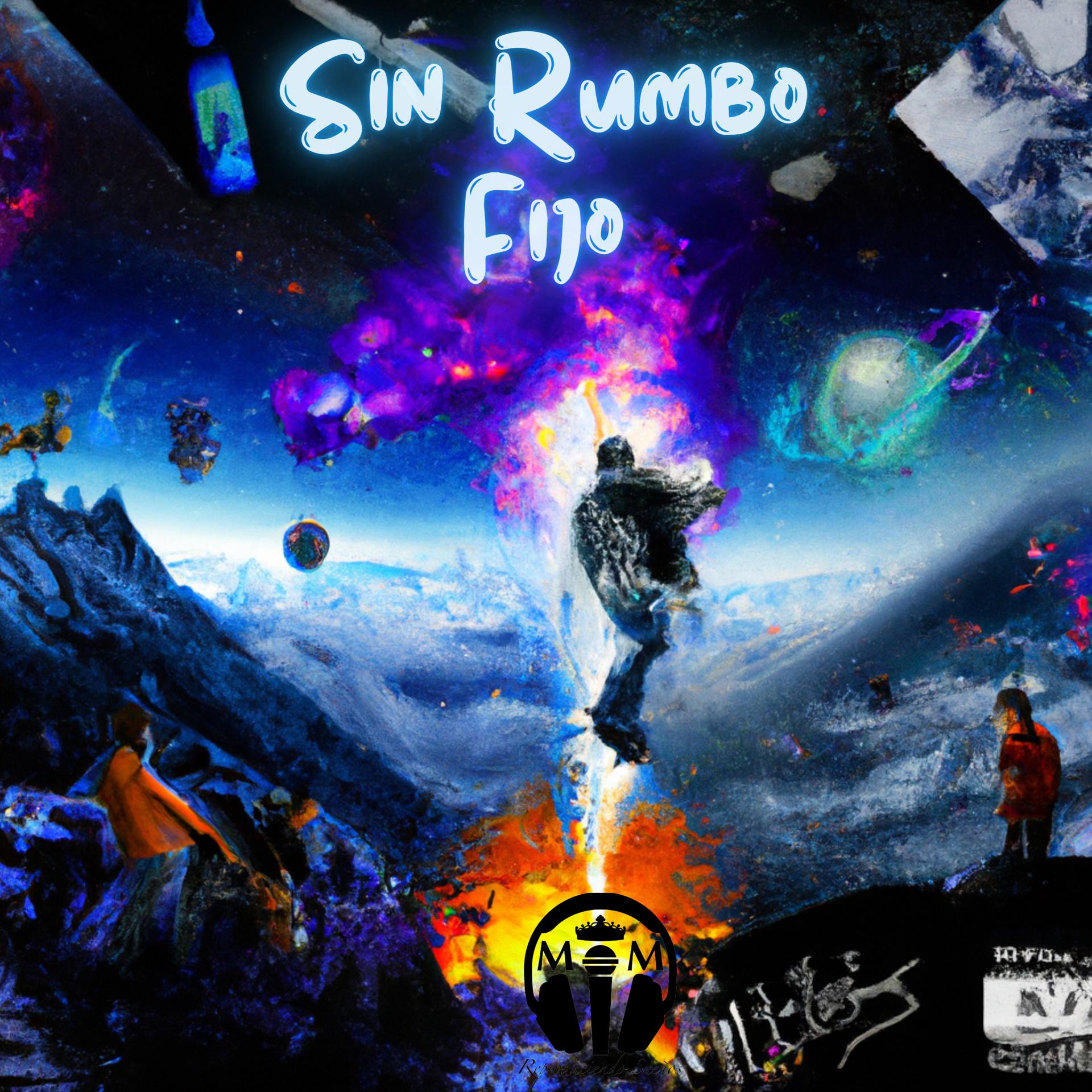 Постер альбома Sin Rumbo Fijo