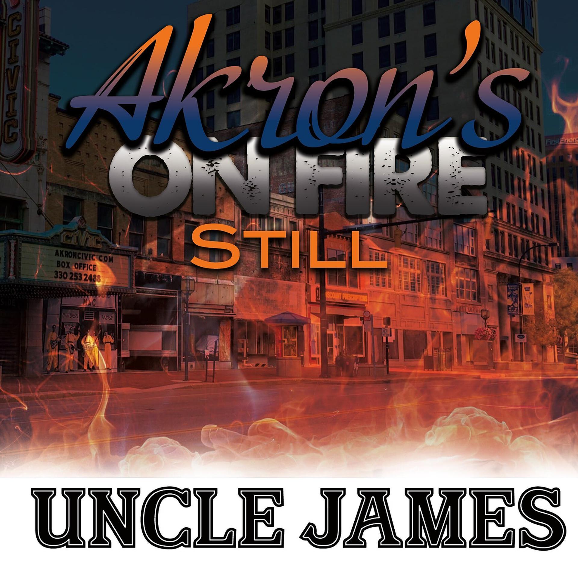 Постер альбома Akron's on Fire Still