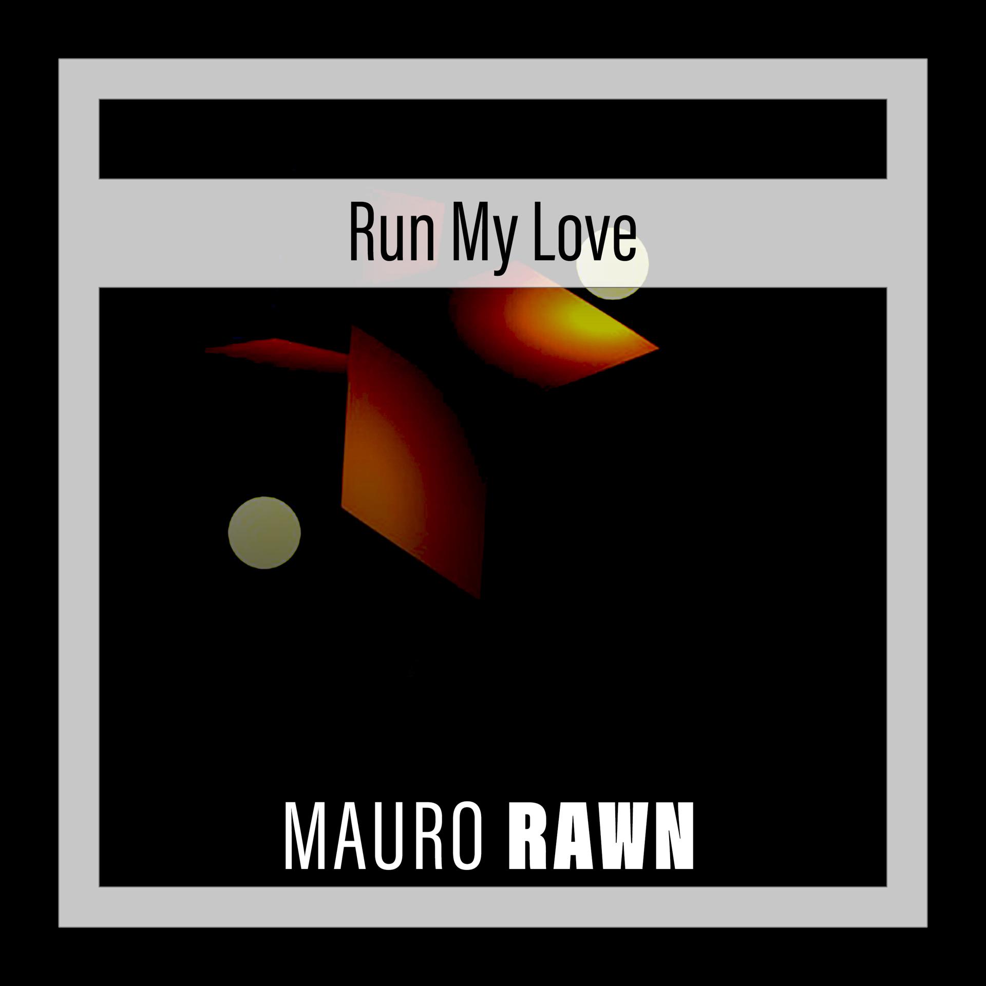 Постер альбома Run My Love