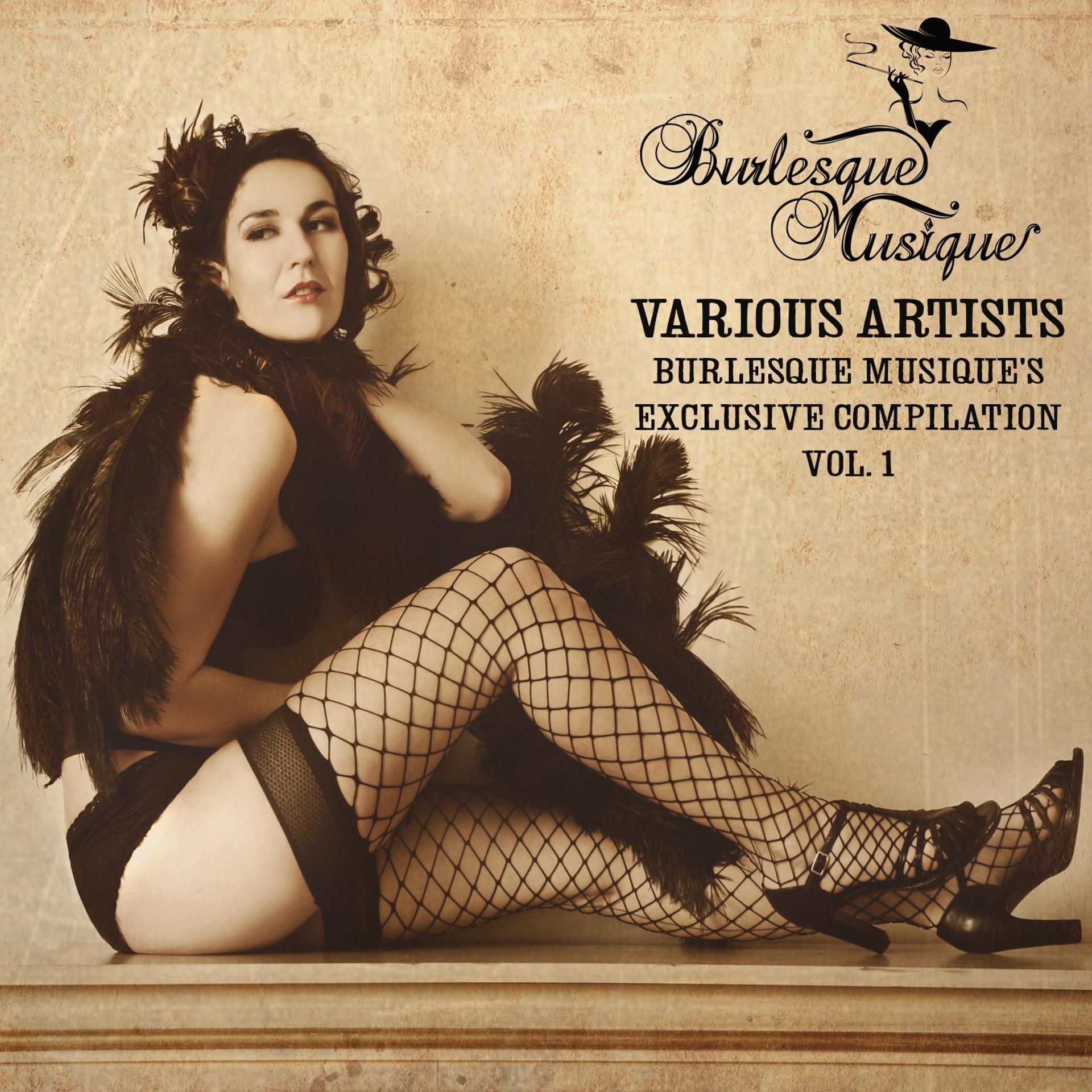 Постер альбома Burlesque Musique's Exclusive Compilation Vol. 1