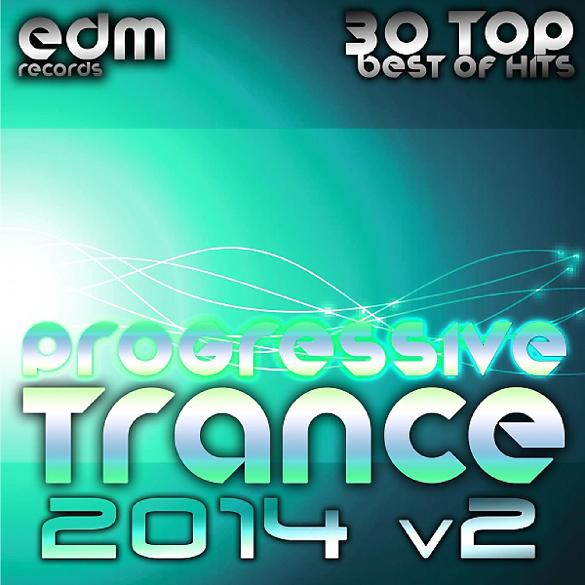 Постер альбома Progressive Trance 2014, Vol. 2 - 30 Top Best Hits, Prog House, Techno, Goa, Psychedelic Electronica