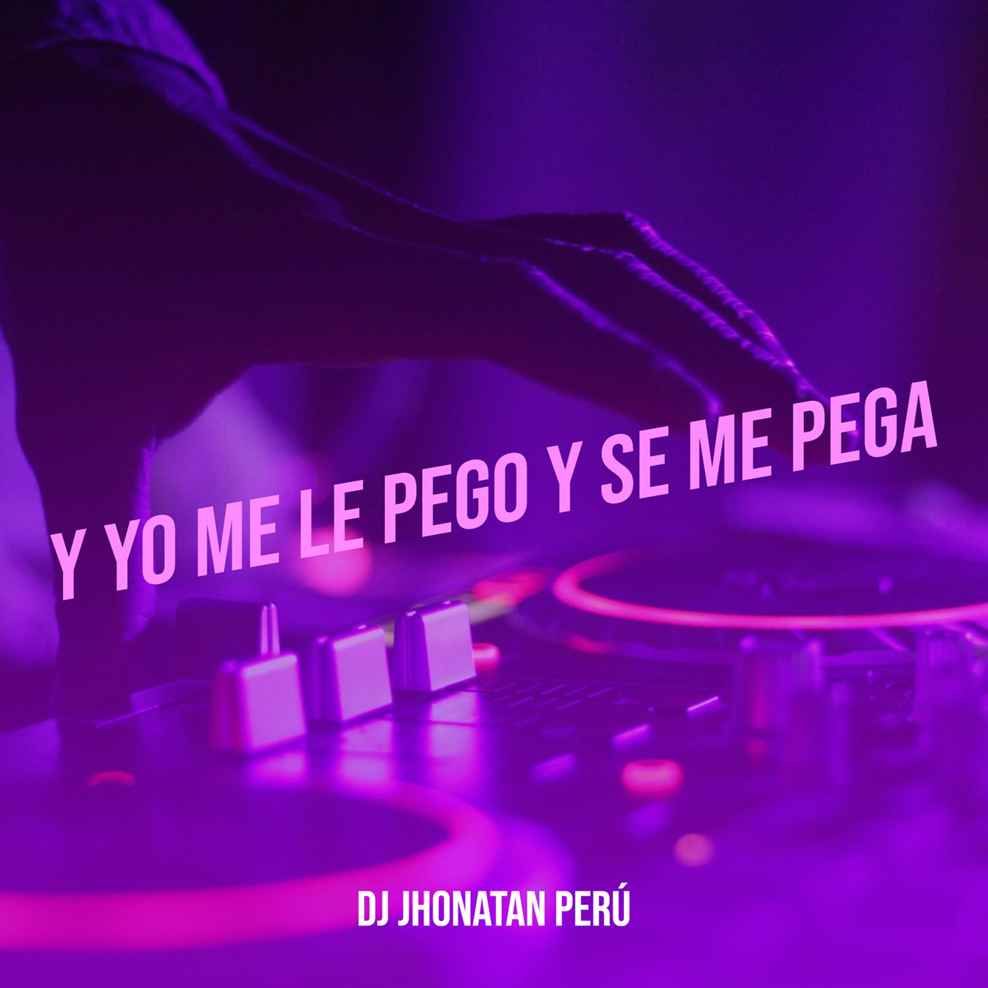 Постер альбома Y Yo Me Le Pego Y Se Me Pega