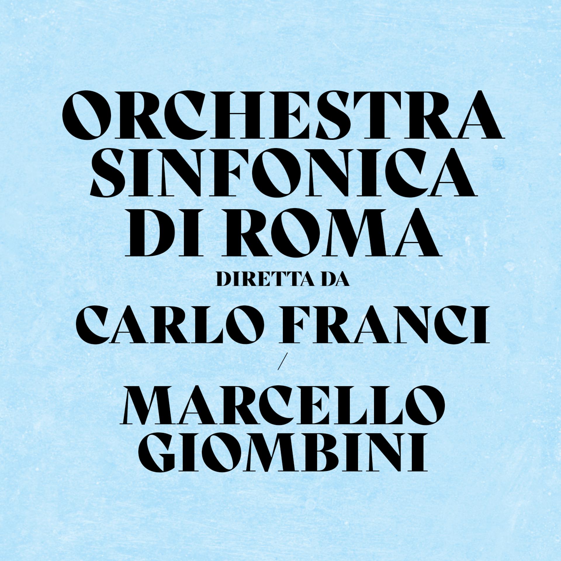 Постер альбома Orchestra Sinfonica Di Roma Diretta Da Carlo Franci/ Marcello Giombini