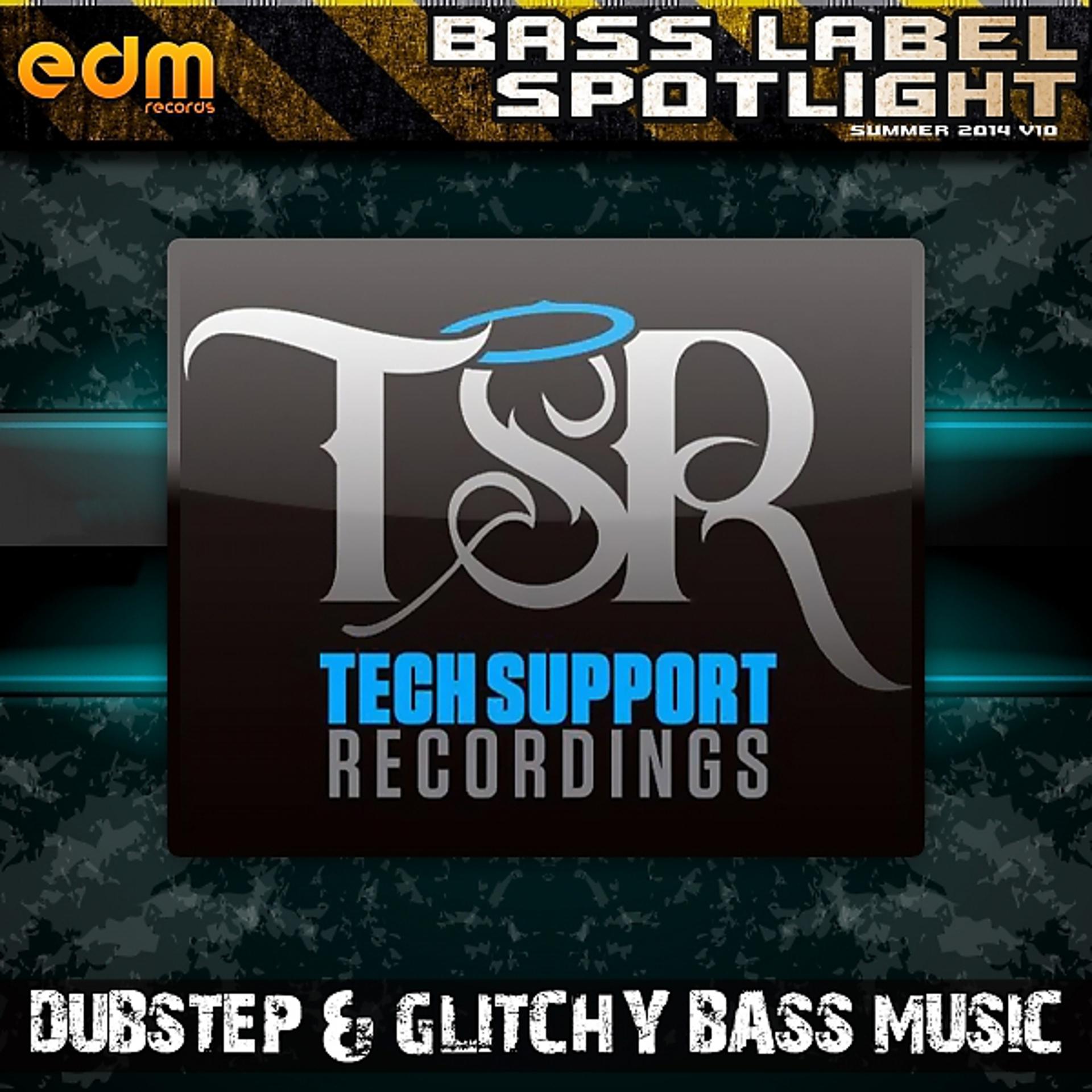 Постер альбома Tech Support - Dubstep & Glitchy Bass Music Summer 2014 v.10 Bass Label Spotlight