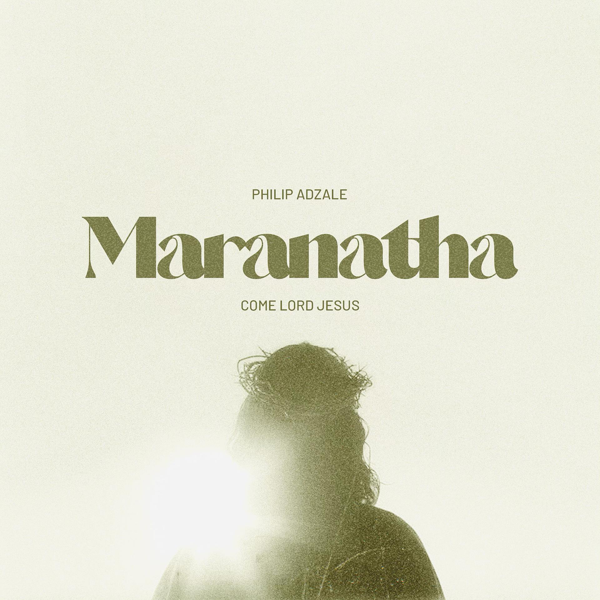 Постер альбома Maranatha ( Lord Jesus Come)