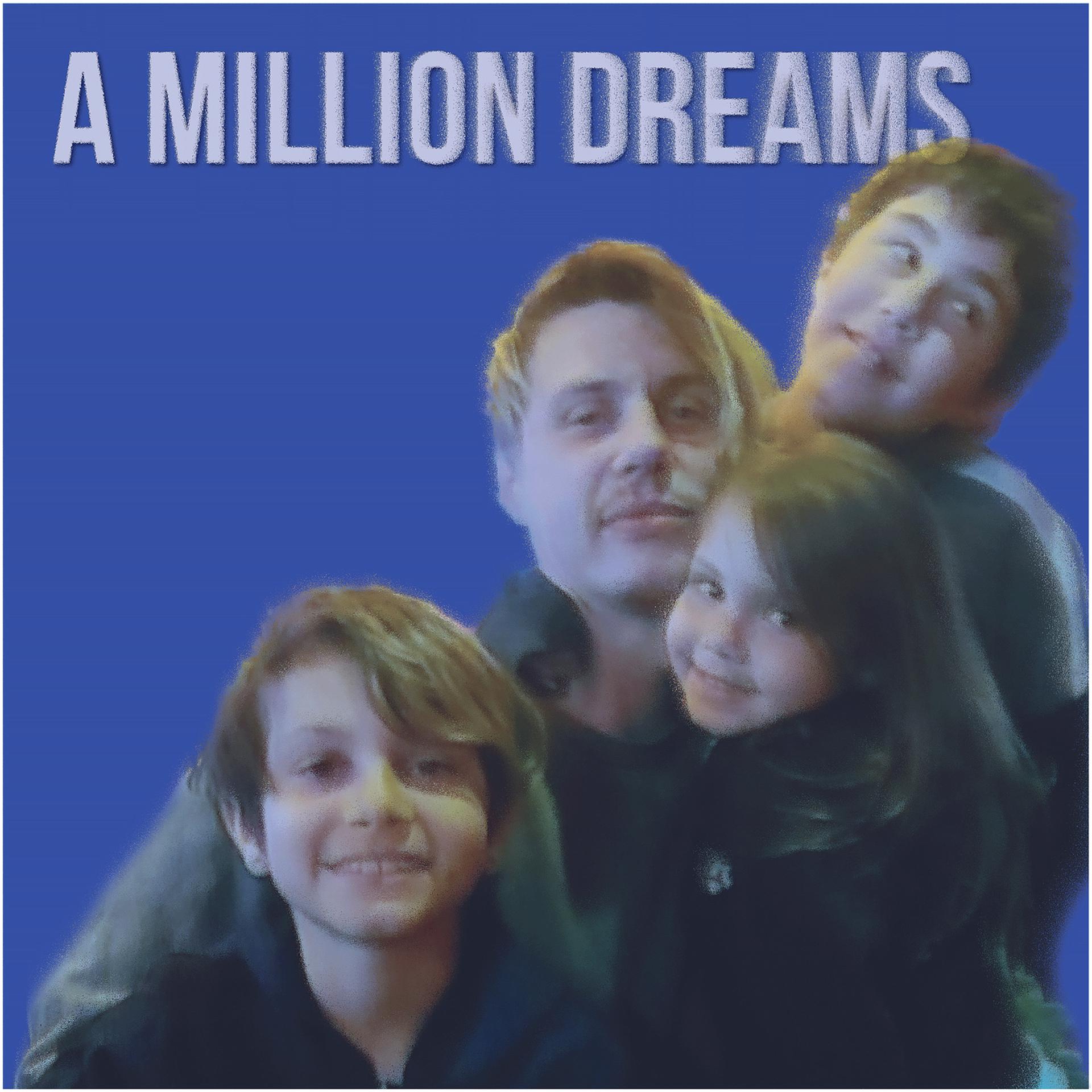 Постер альбома A Million Dreams