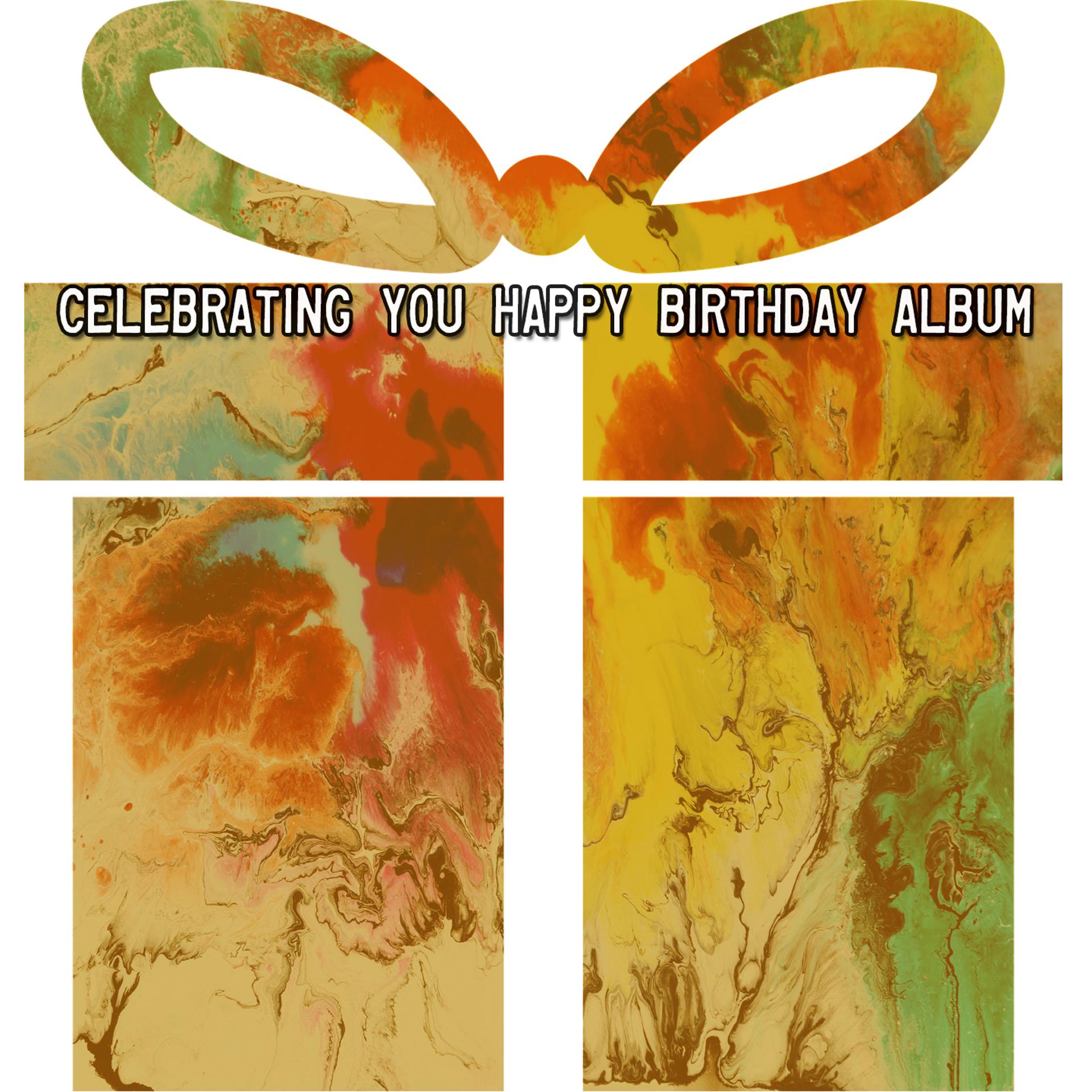 Постер альбома Celebrating You Happy Birthday Album