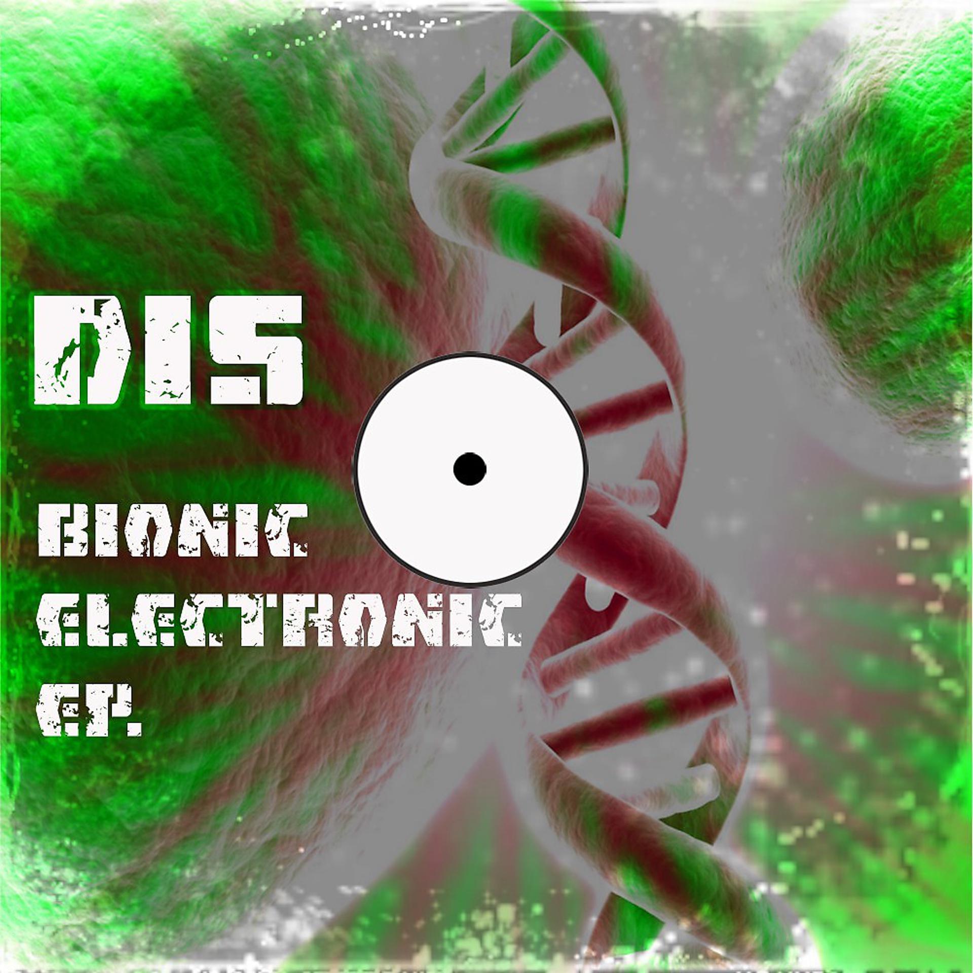 Постер альбома Bionic Electronic EP