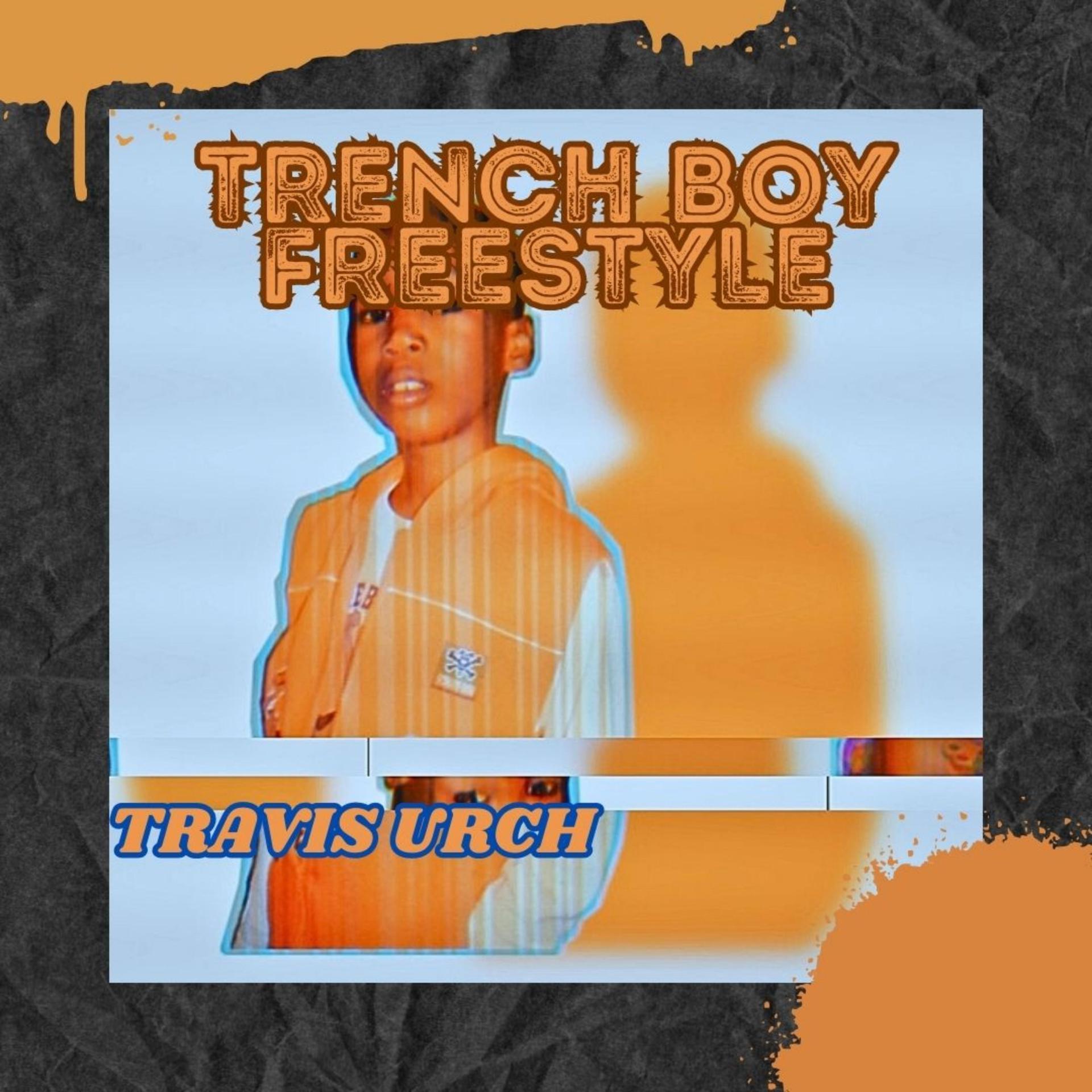 Постер альбома TRENCH BOY FREESTYLE