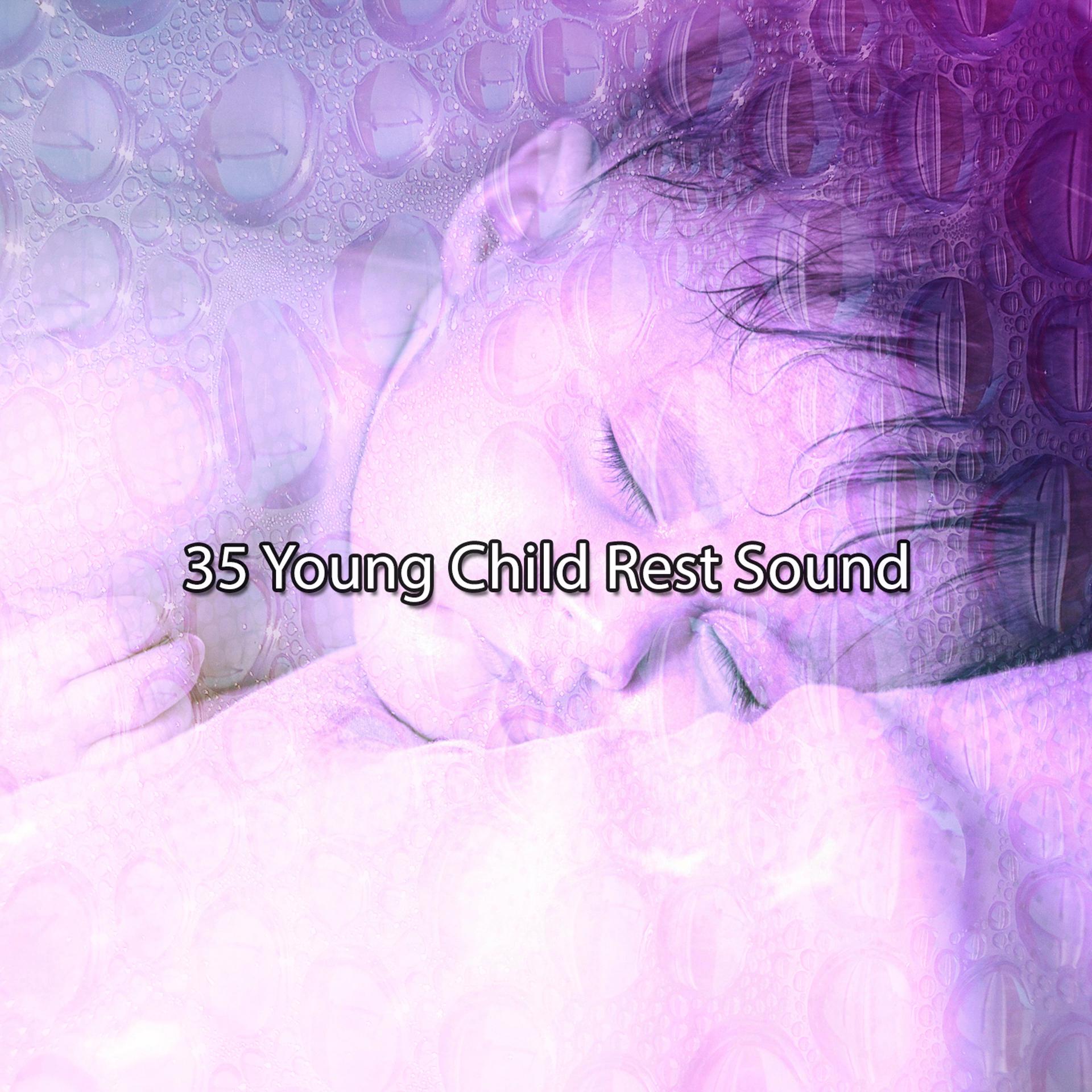 Постер альбома 35 Young Child Rest Sound