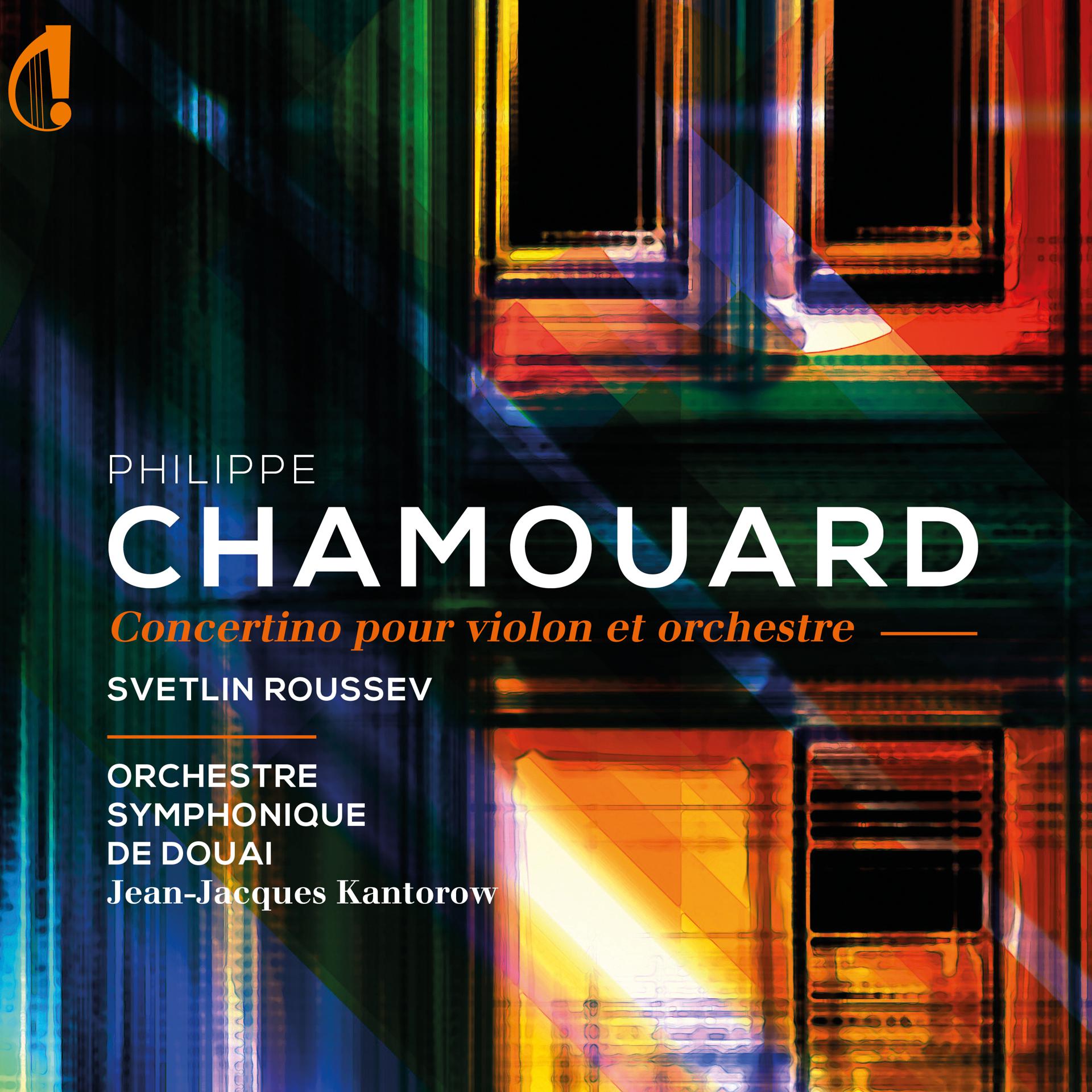 Постер альбома Chamouard: Concertino pour violon et orchestre