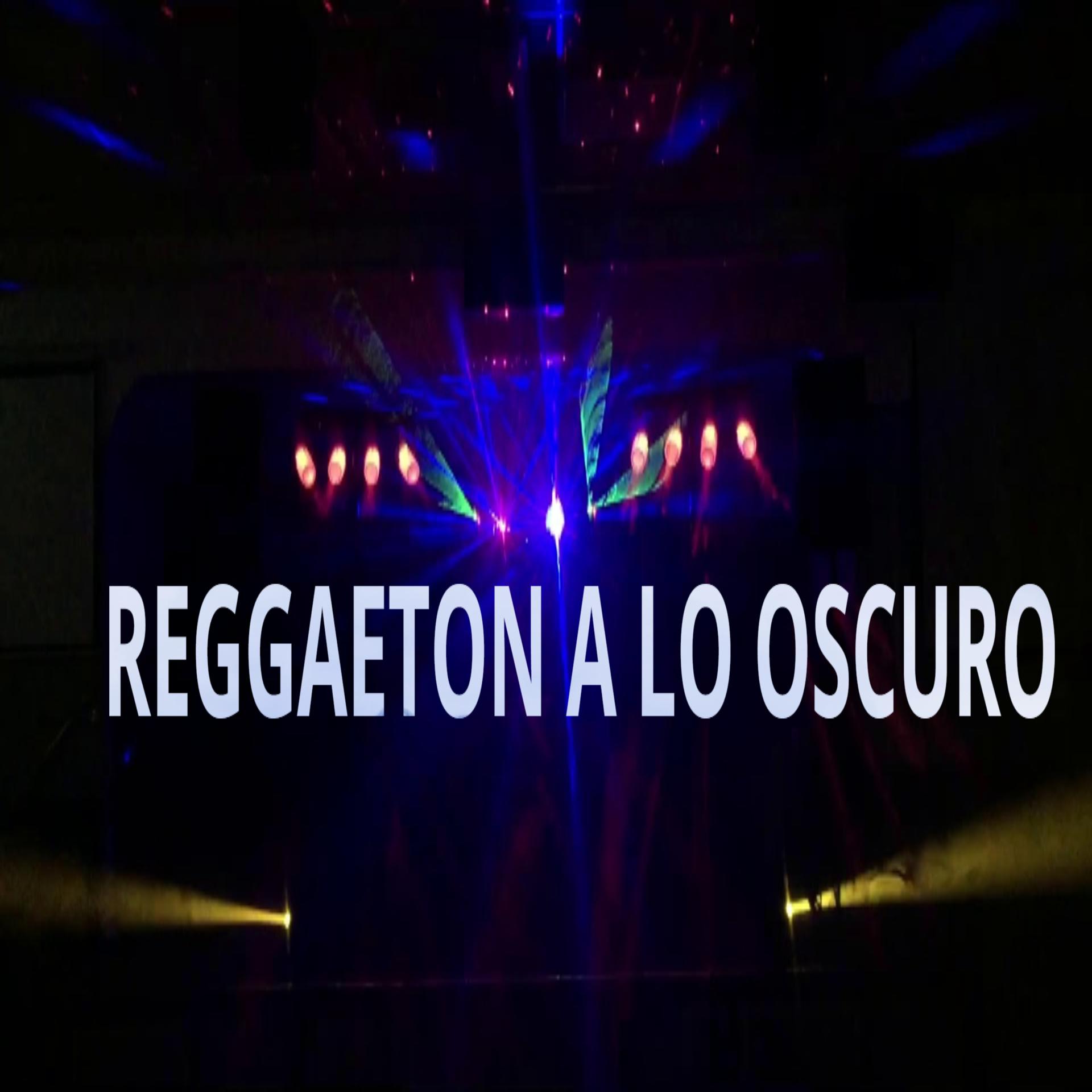 Постер альбома Reggaetón a lo oscuro
