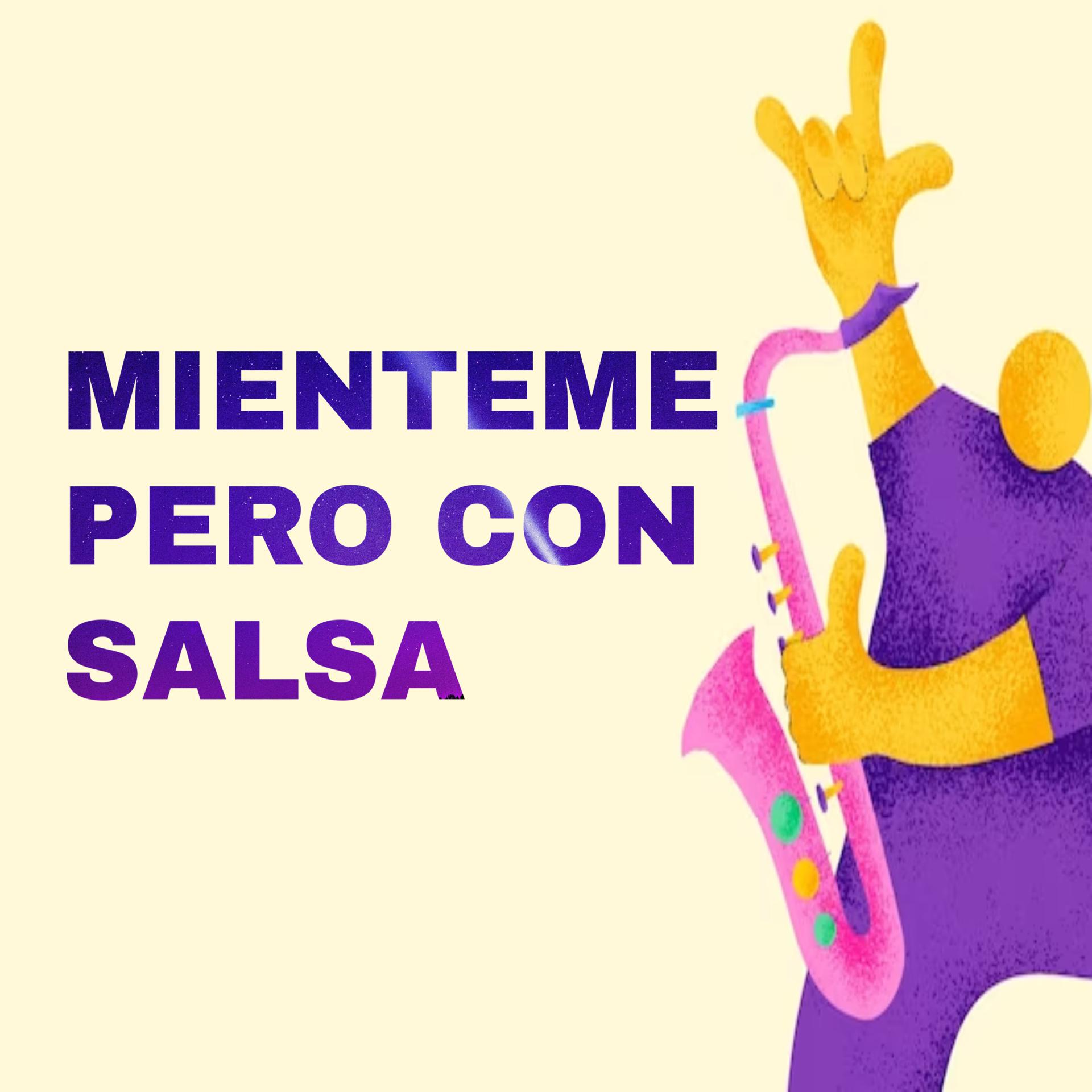 Постер альбома Mienteme pero con Salsa