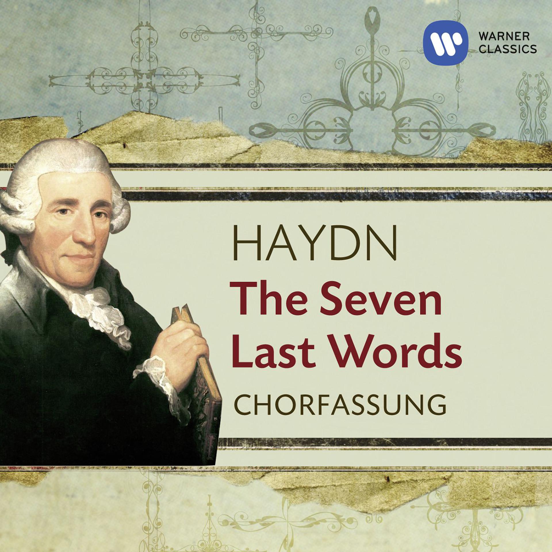 Постер альбома Haydn: The Seven Last Words (Choral Version)