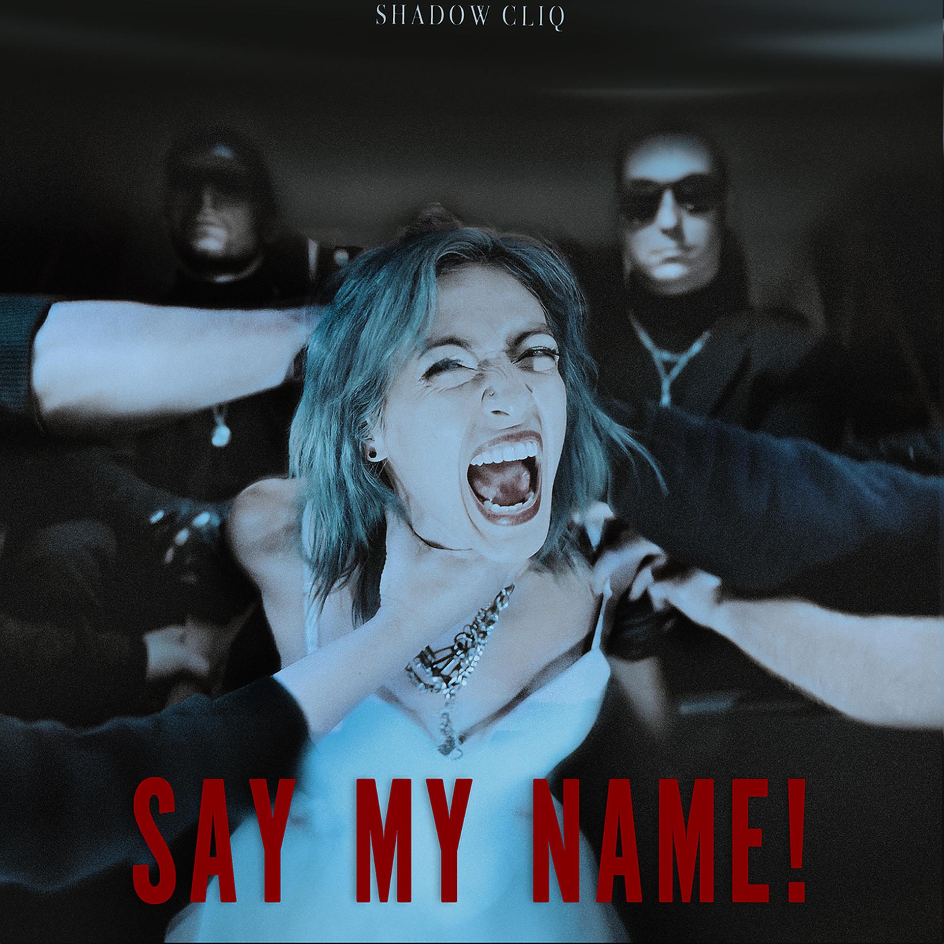 Постер альбома Say My Name!