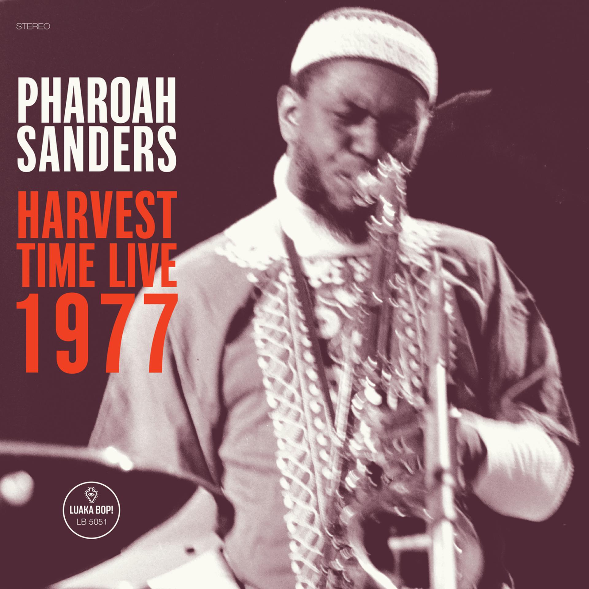 Постер к треку Pharoah Sanders - Harvest Time Live (Version 1)