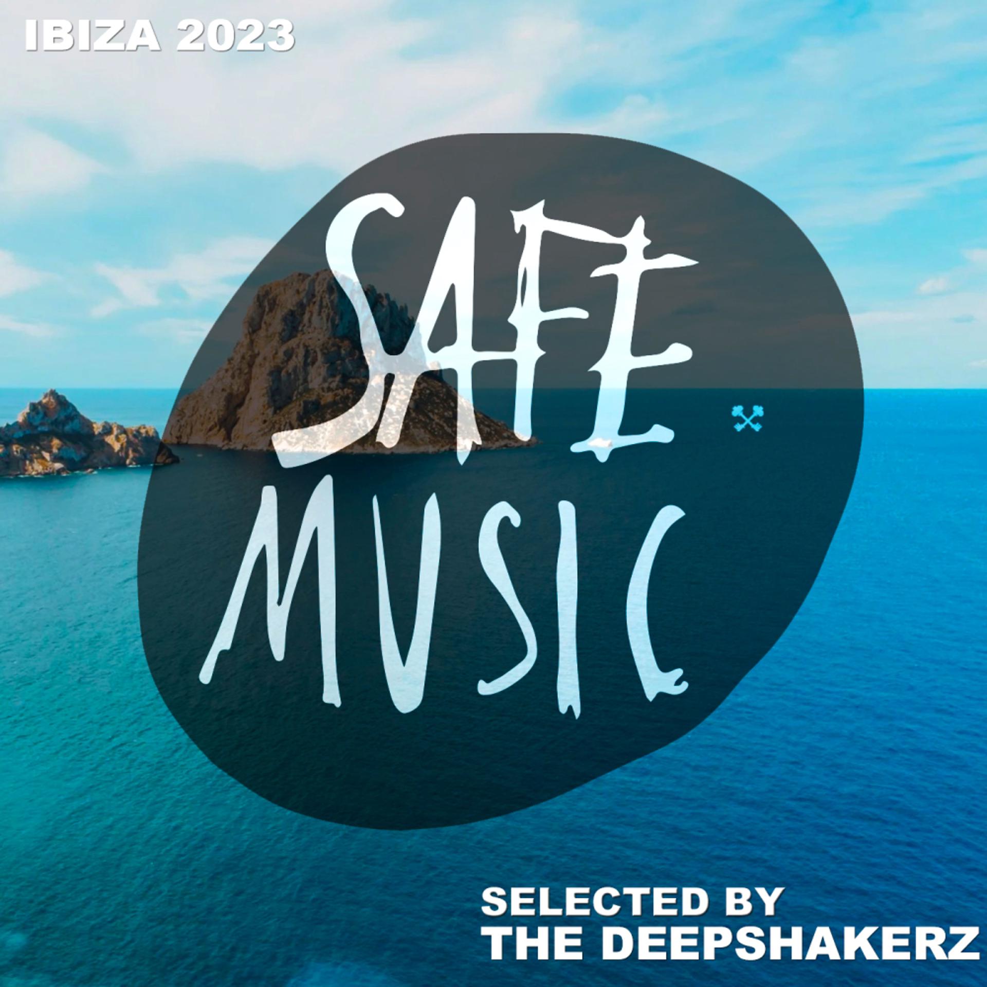 Постер альбома Safe Ibiza 2023 (Selected By The Deepshakerz)