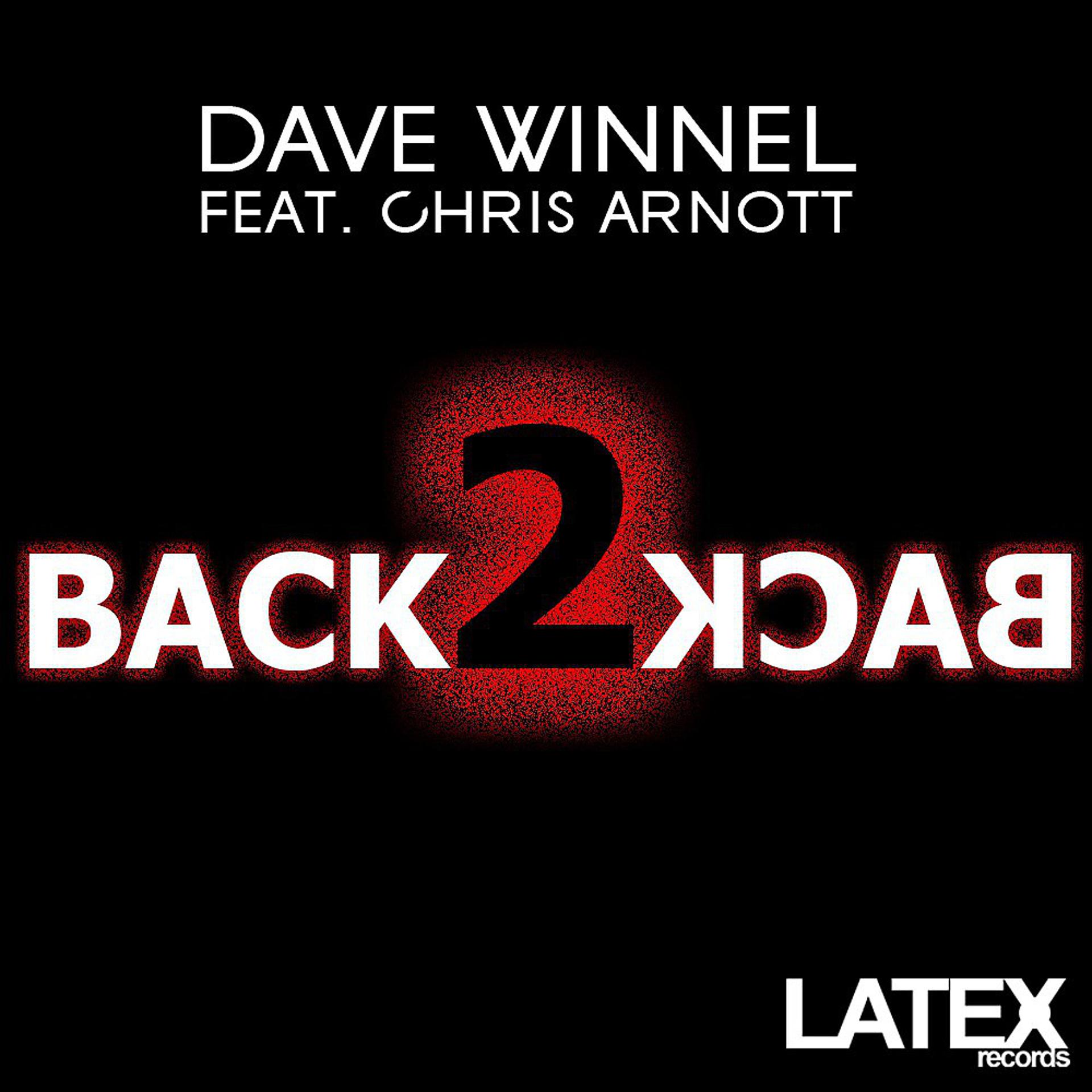 Постер альбома Back 2 Back feat. Chris Arnott
