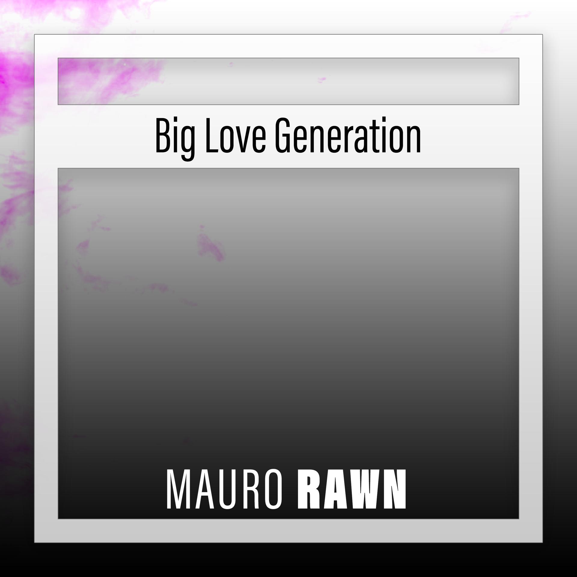 Постер альбома Big Love Generation