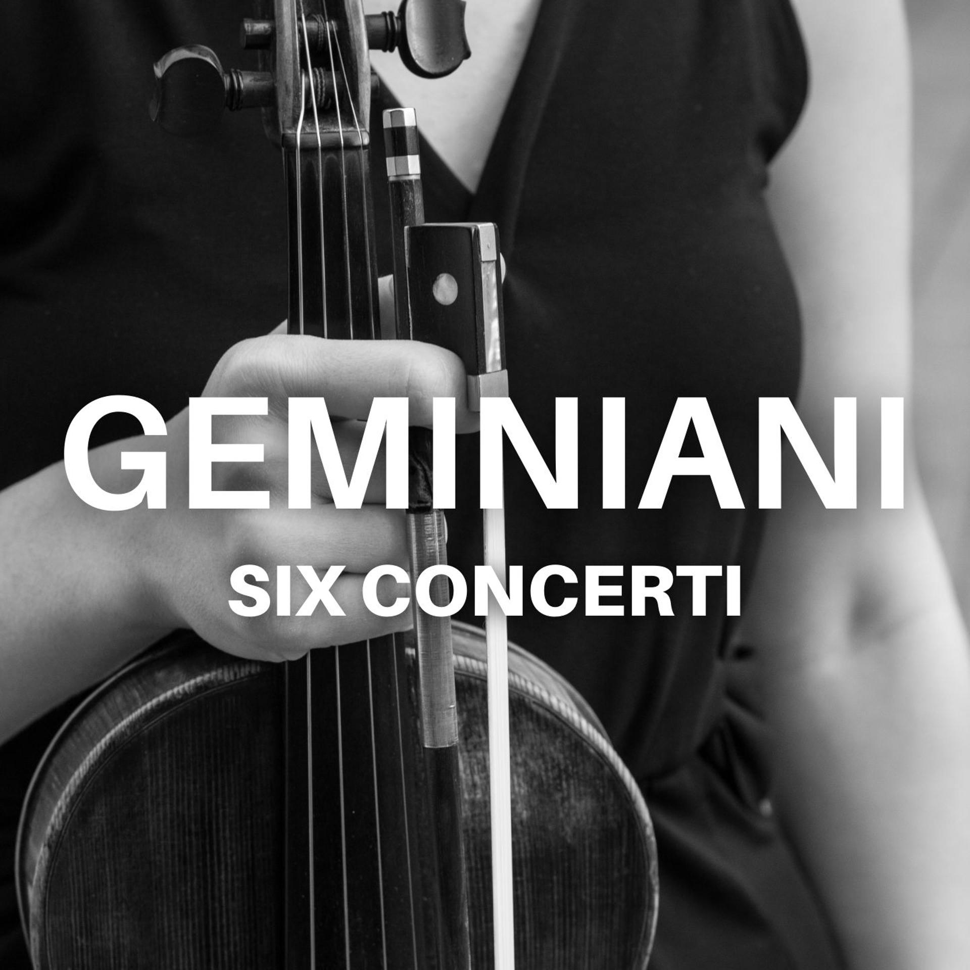 Постер альбома Geminiani Six Concerti