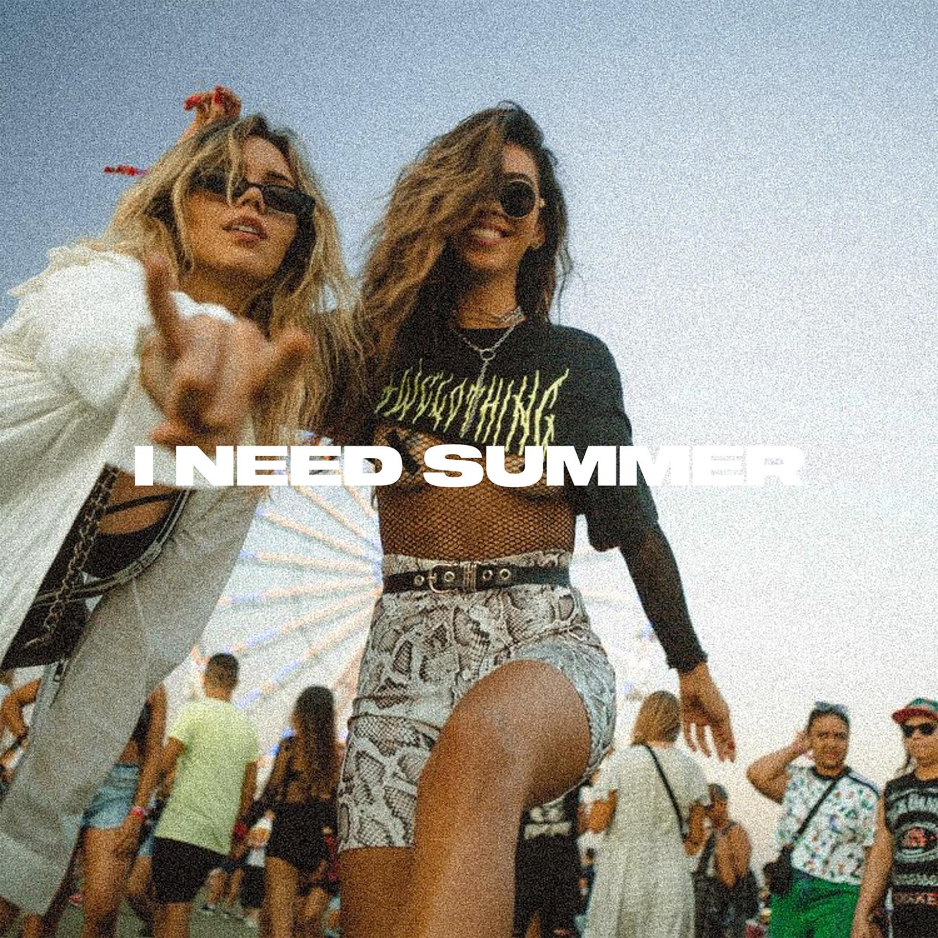 Постер альбома I Need Summer