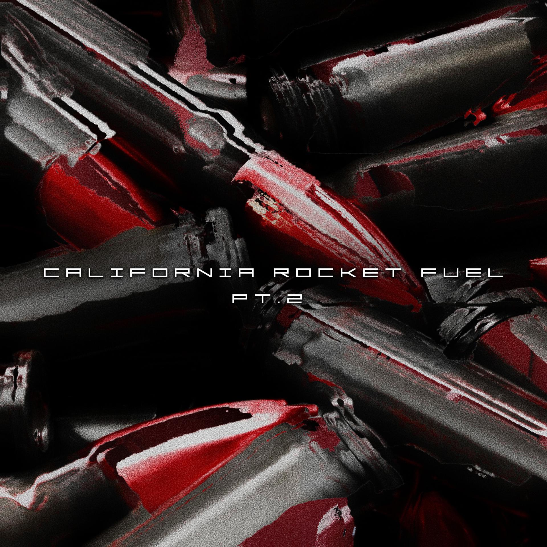 Постер альбома california rocket fuel: pt. 2