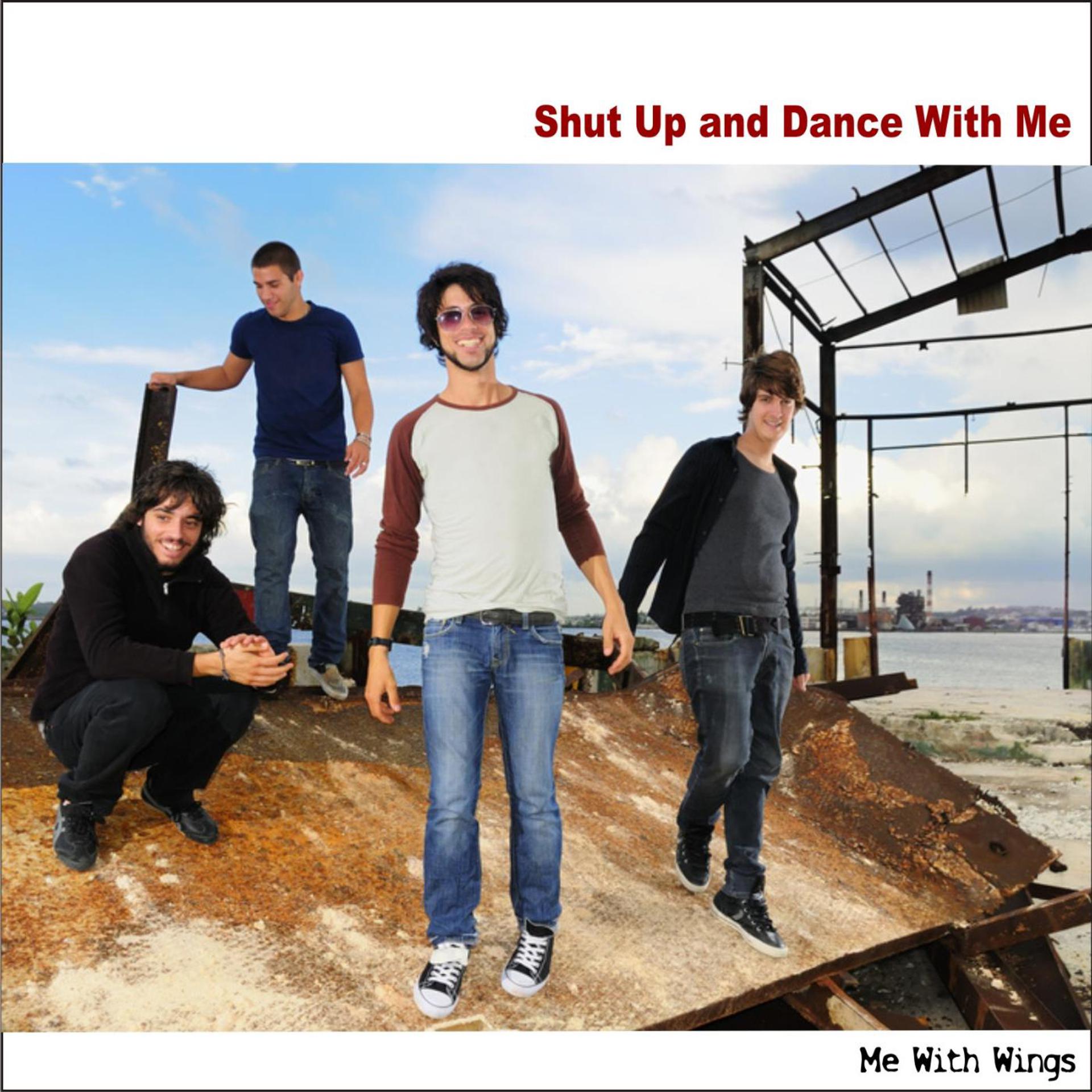Постер альбома Shut up and Dance With Me
