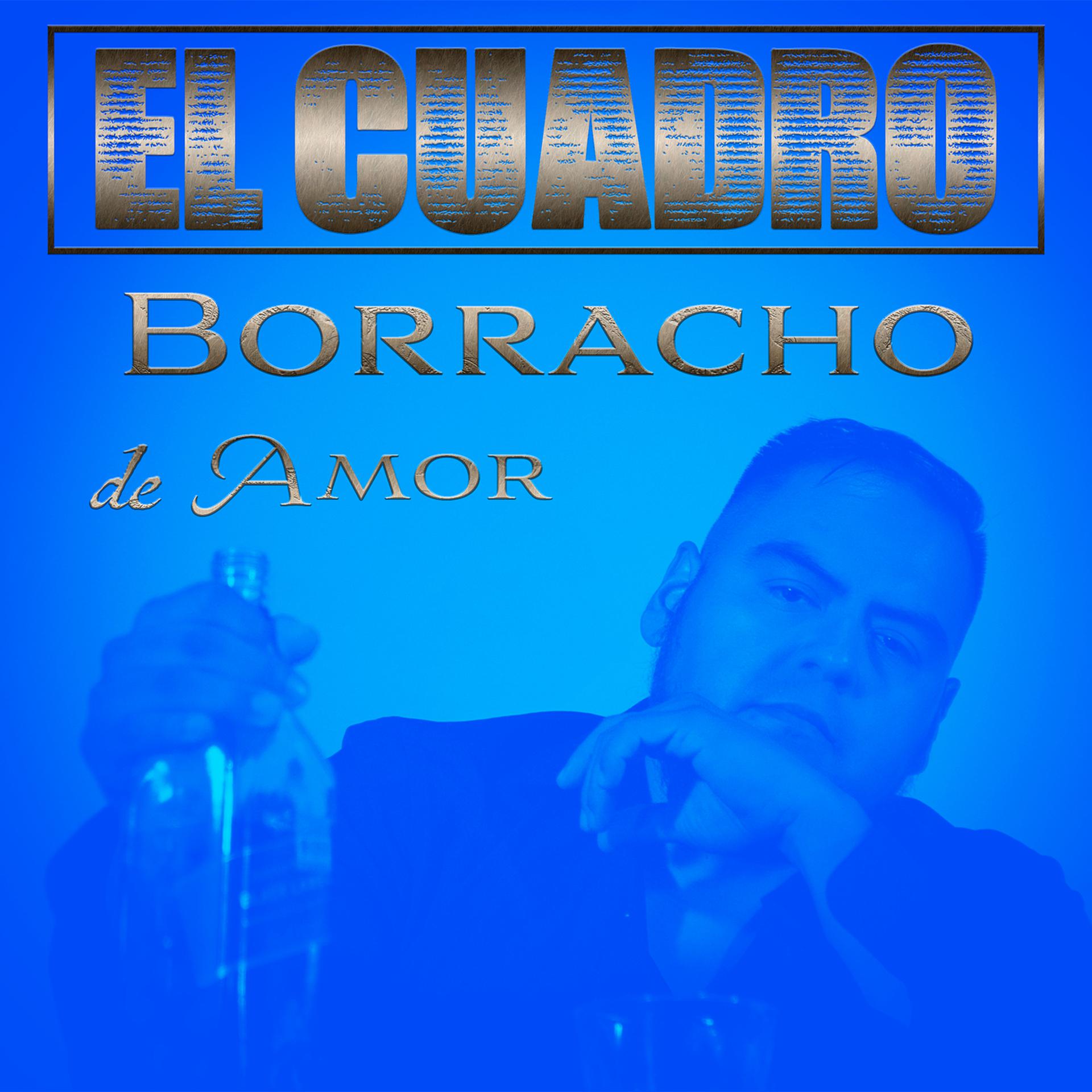 Постер альбома Borracho De Amor
