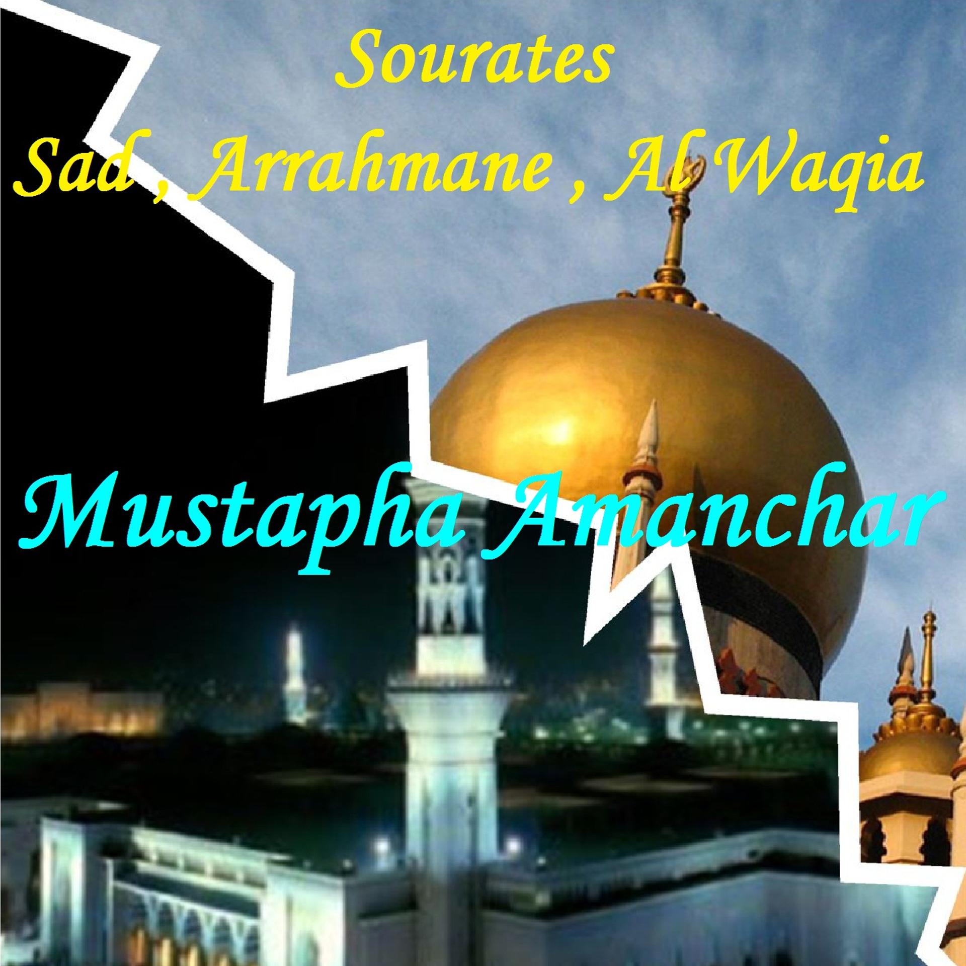 Постер альбома Sourates Sad , Arrahmane , Al Waqia