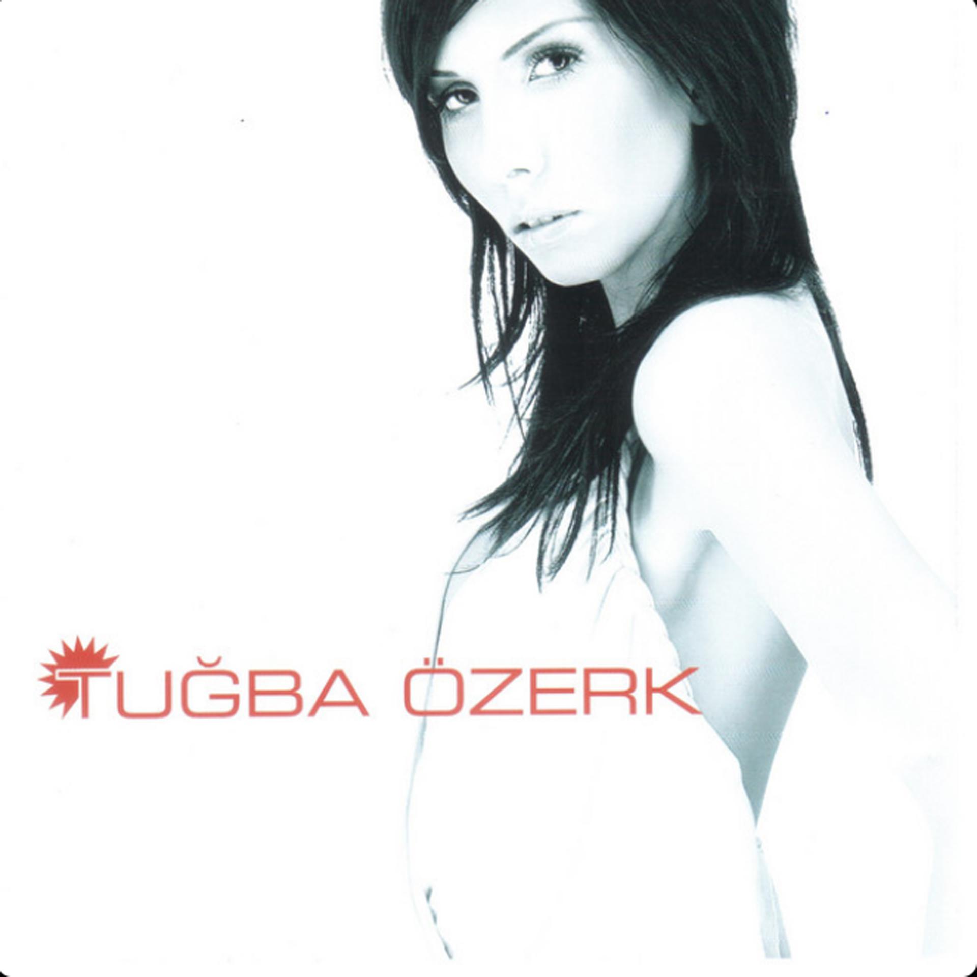 Постер альбома Tuğba Özerk