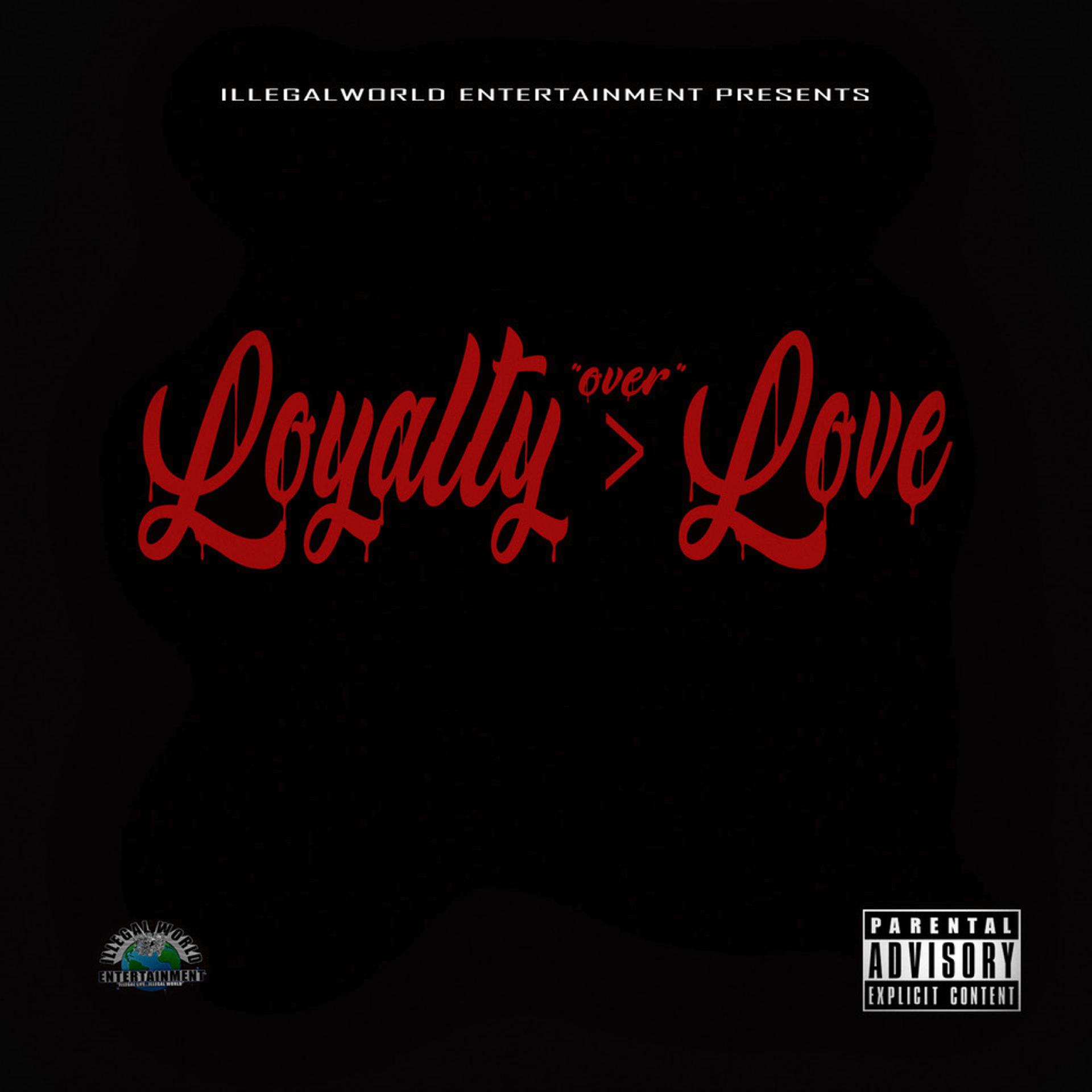 Постер альбома Loyalty over Love