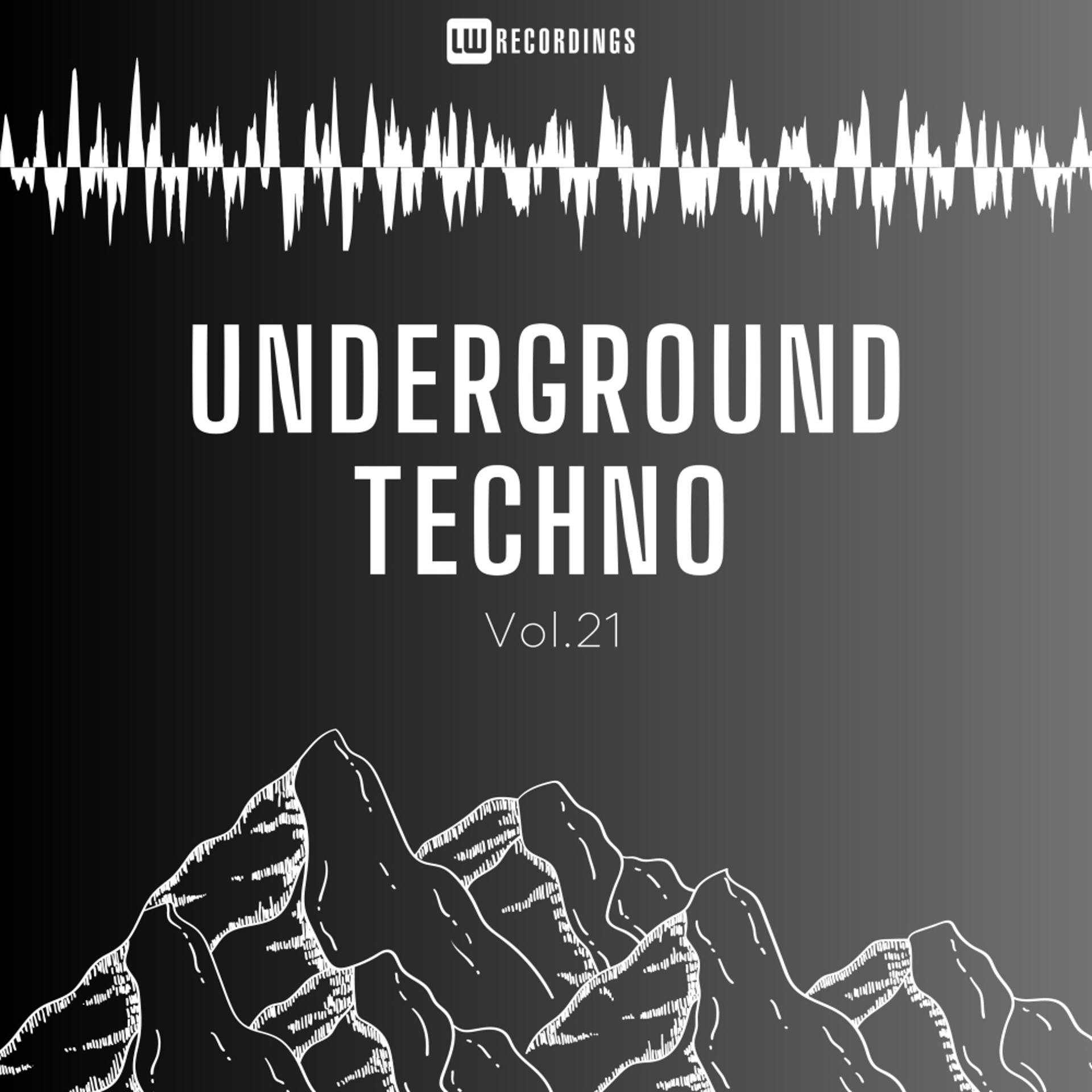Постер альбома Underground Techno, Vol. 21