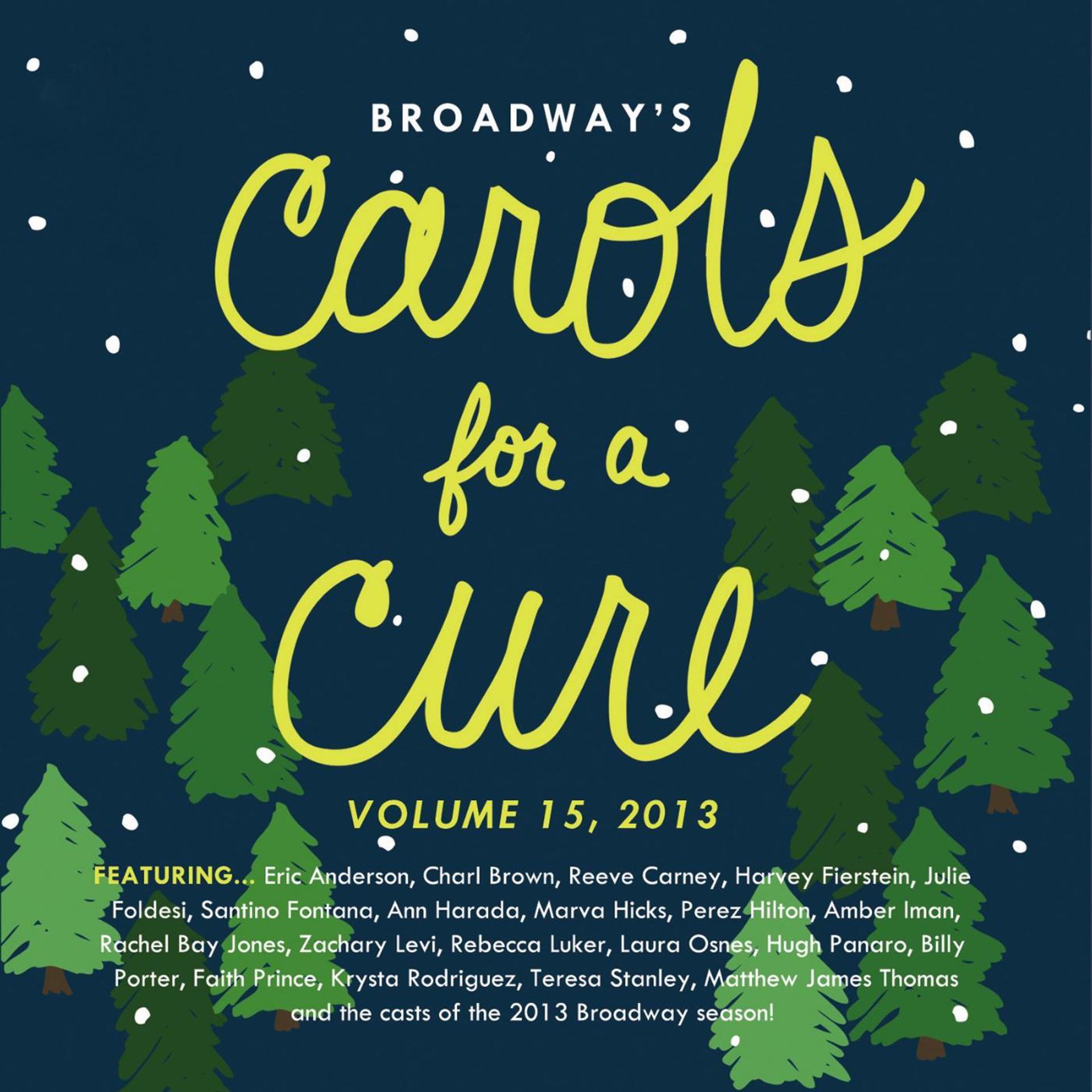 Постер альбома Broadway's Carols for a Cure, Vol. 15, 2013